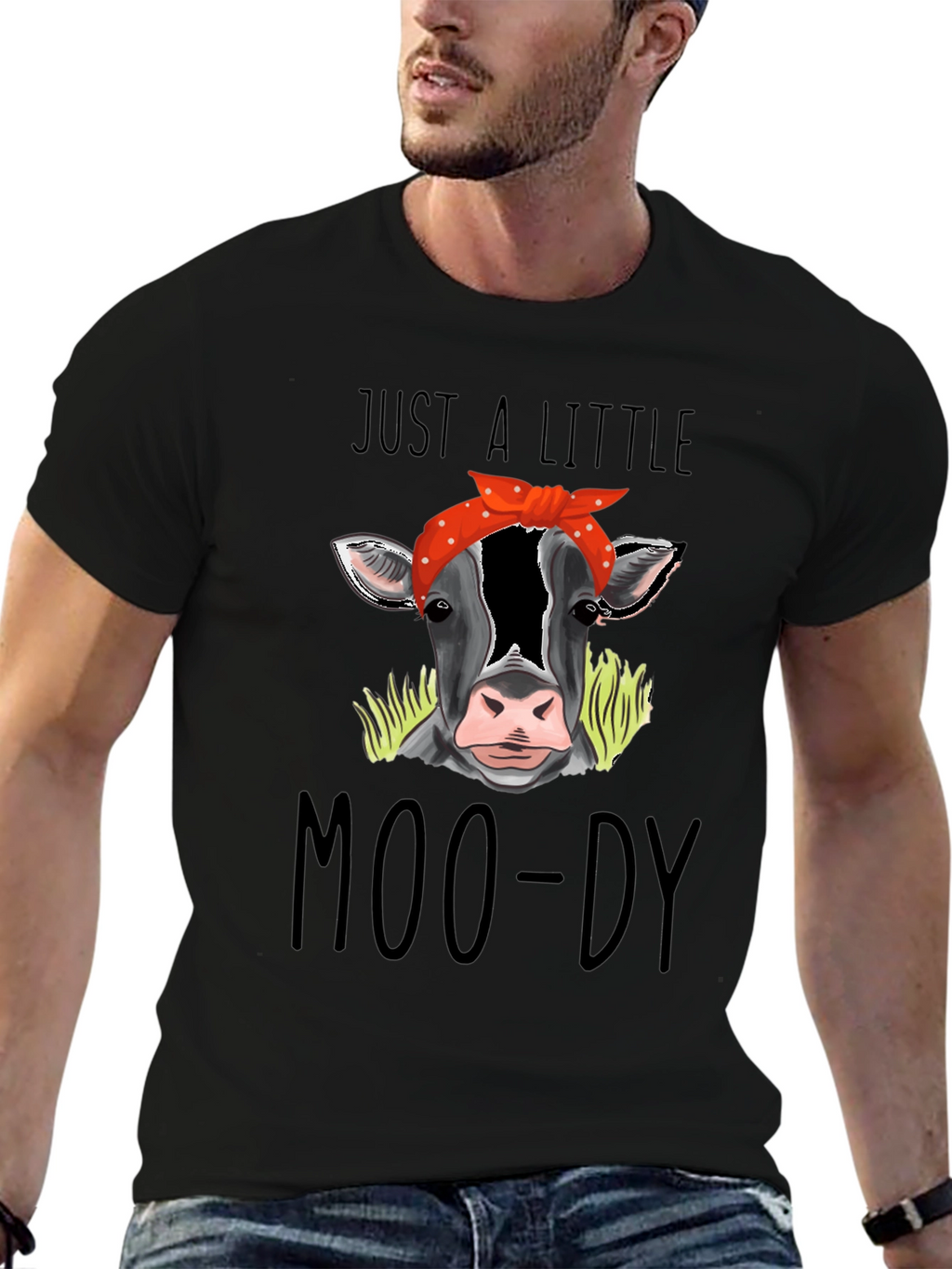 Just a Little Moo-Dy Tee