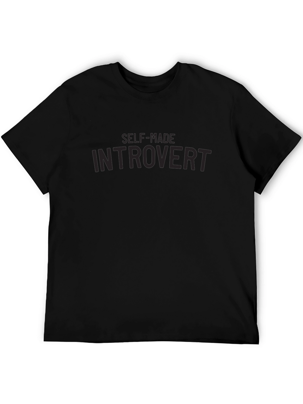Self-Made Introvert T-Shirt - Classic Black Crew Neck