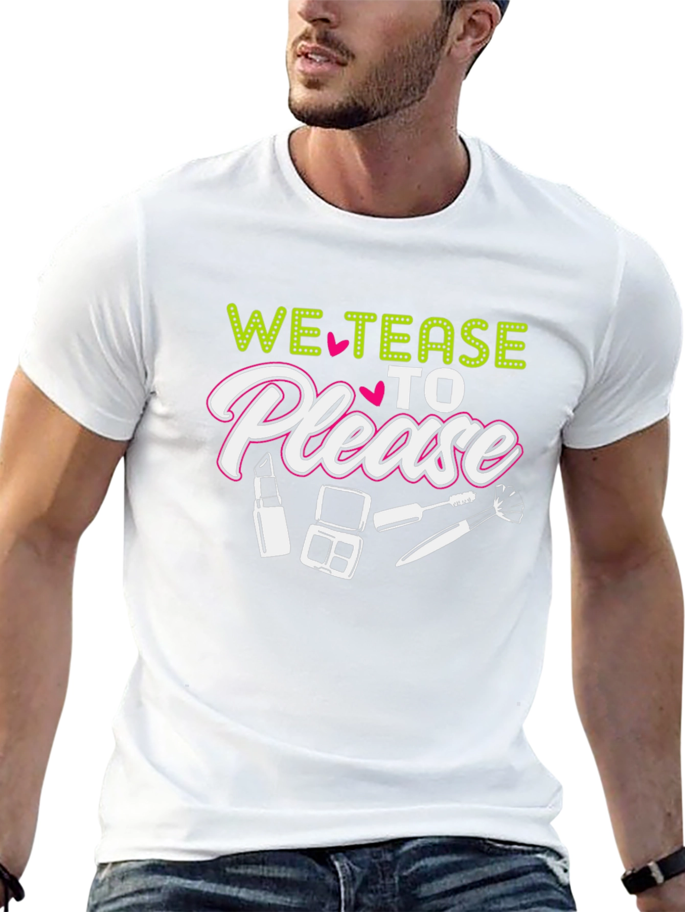 We Tease to Please Graphic Tee
