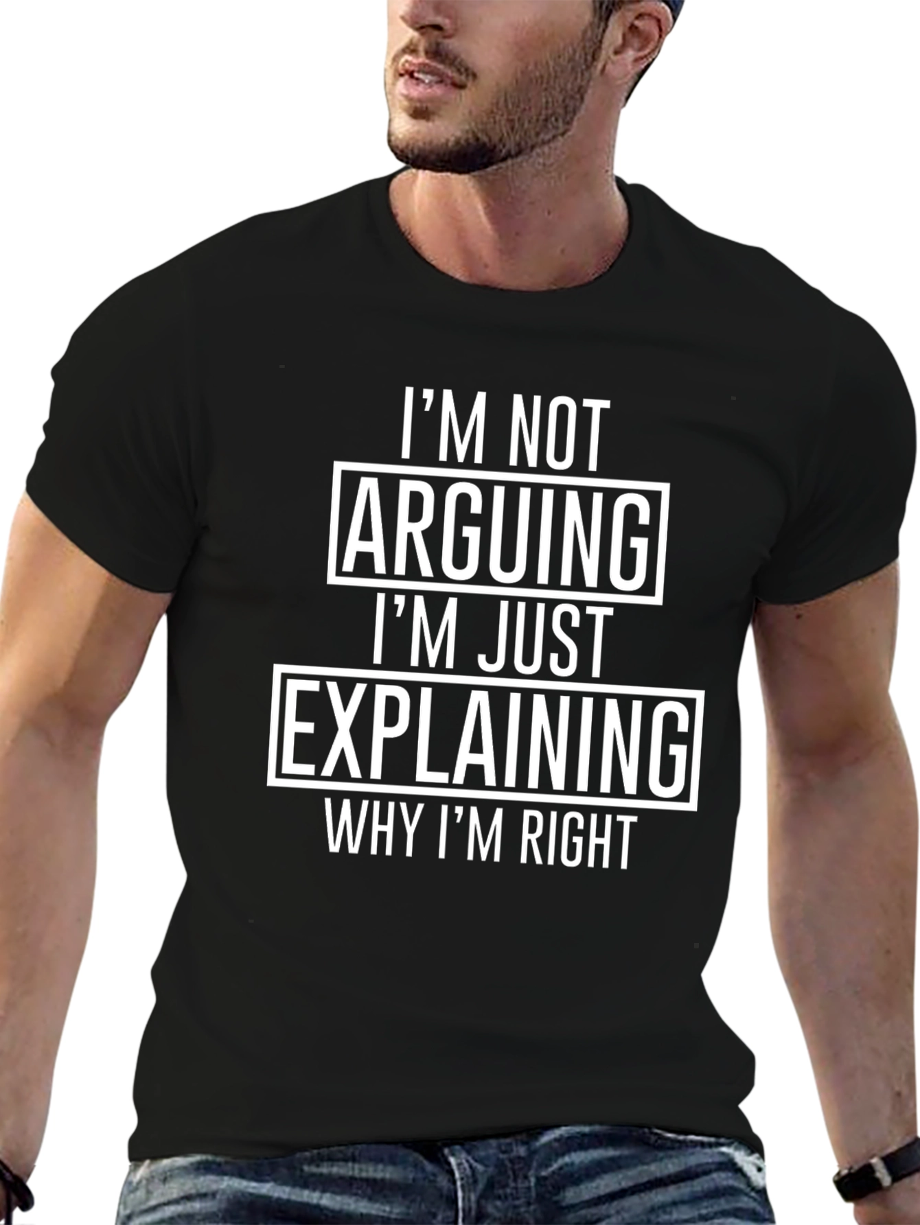 Im Not Arguing Just Explaining T-Shirt