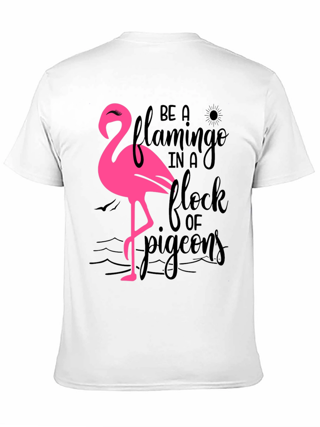 Be a Flamingo T-Shirt Black Cotton Tee