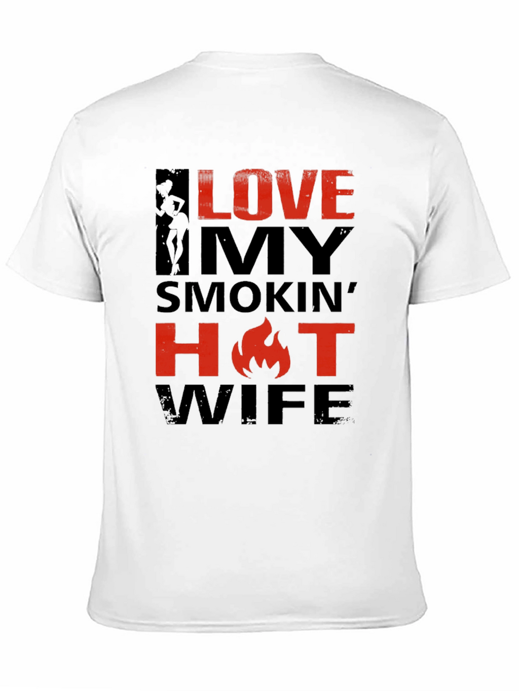 Love My Smokin Hot Wife T-Shirt