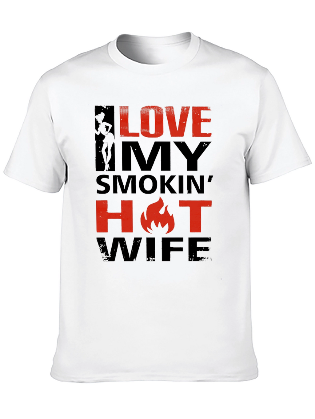 Love My Smokin Hot Wife T-Shirt