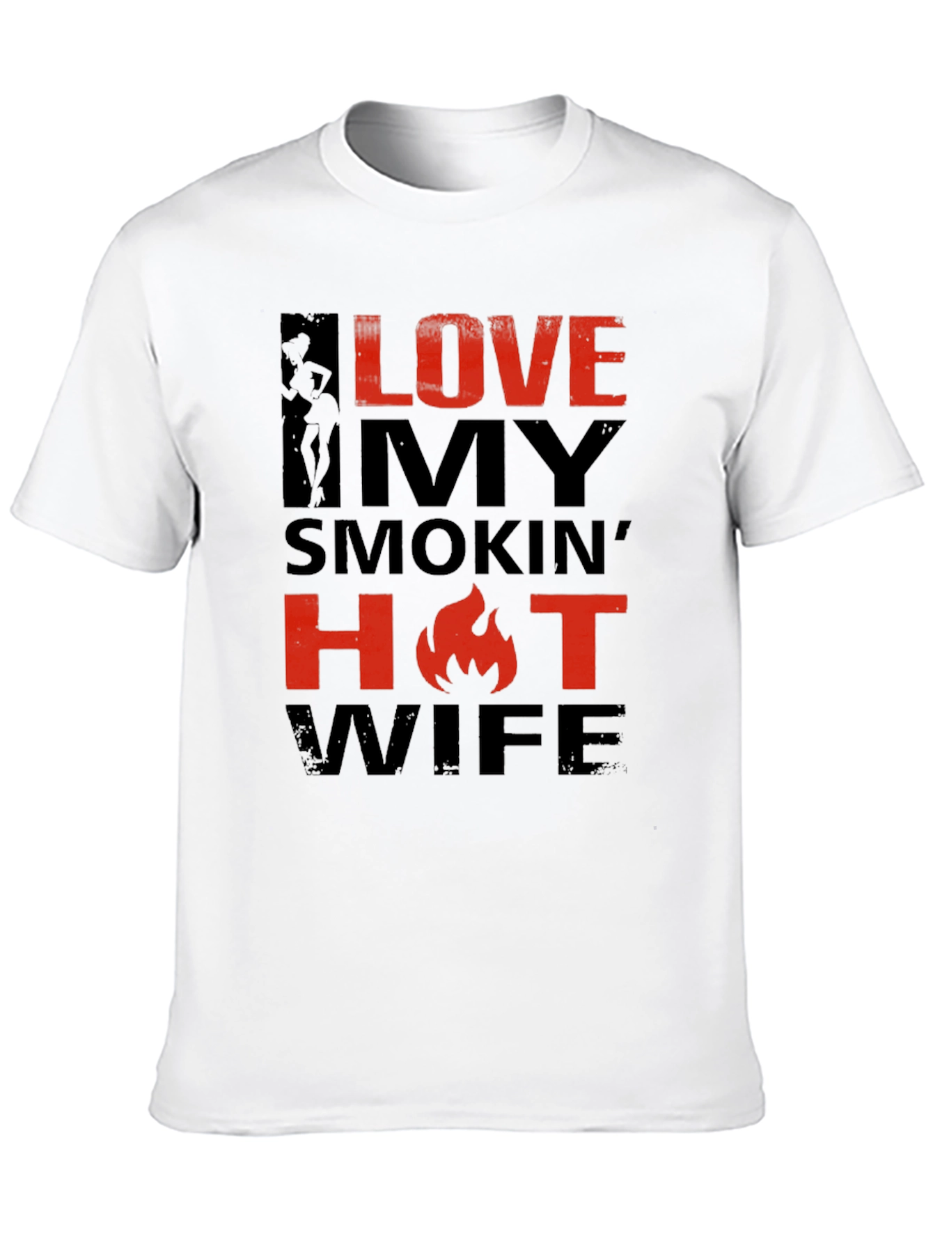Love My Smokin Hot Wife T-Shirt
