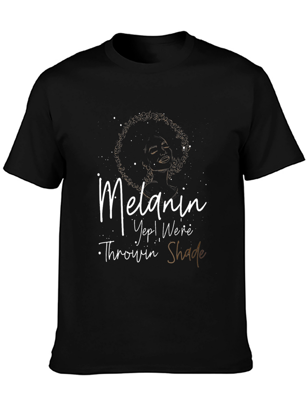 Melanin Throwin Shade Graphic Tee