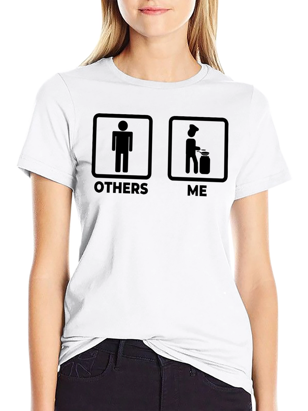 Chef Life T-Shirt - Others vs. Me Humor