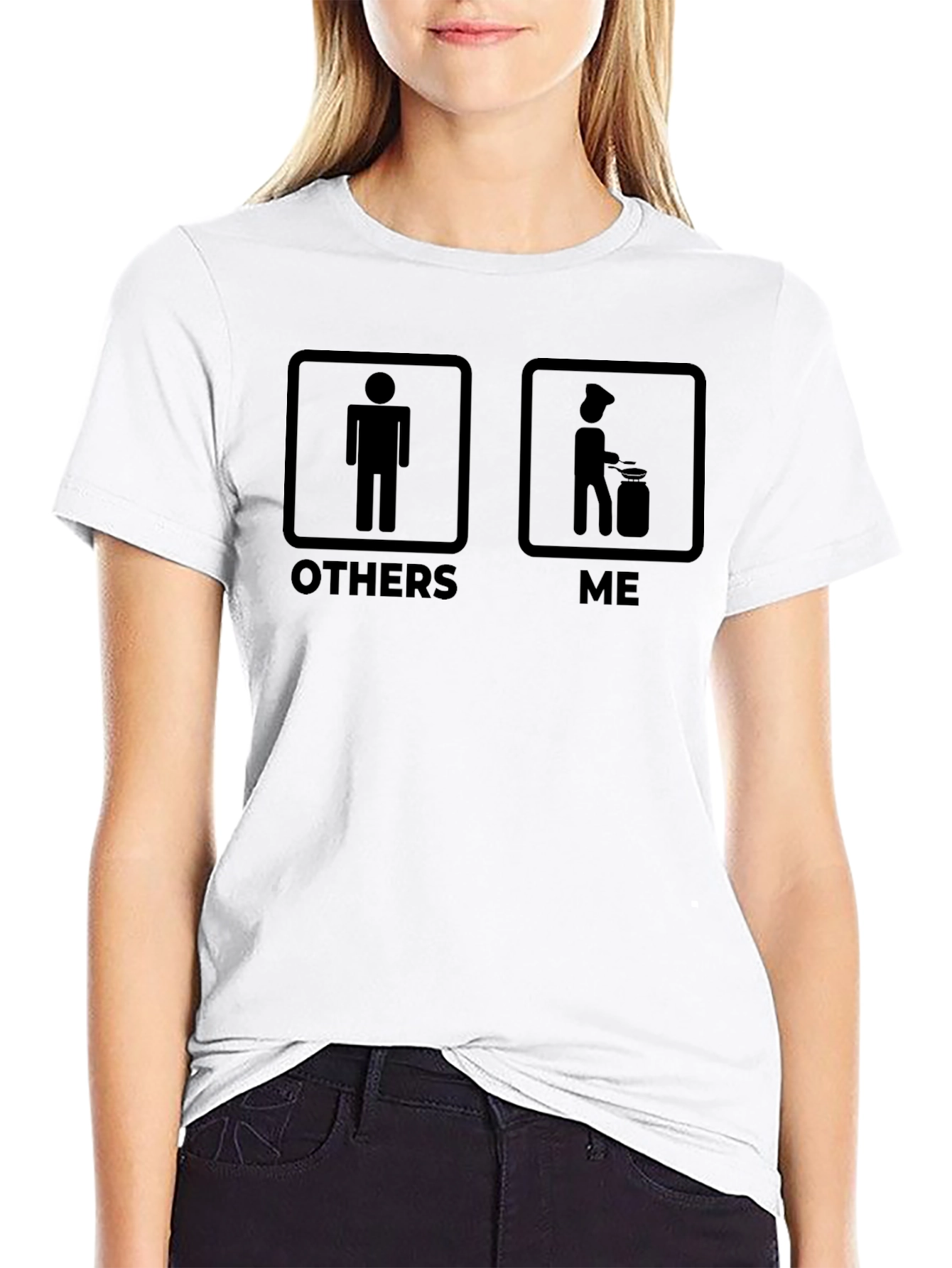 Chef Life T-Shirt - Others vs. Me Humor