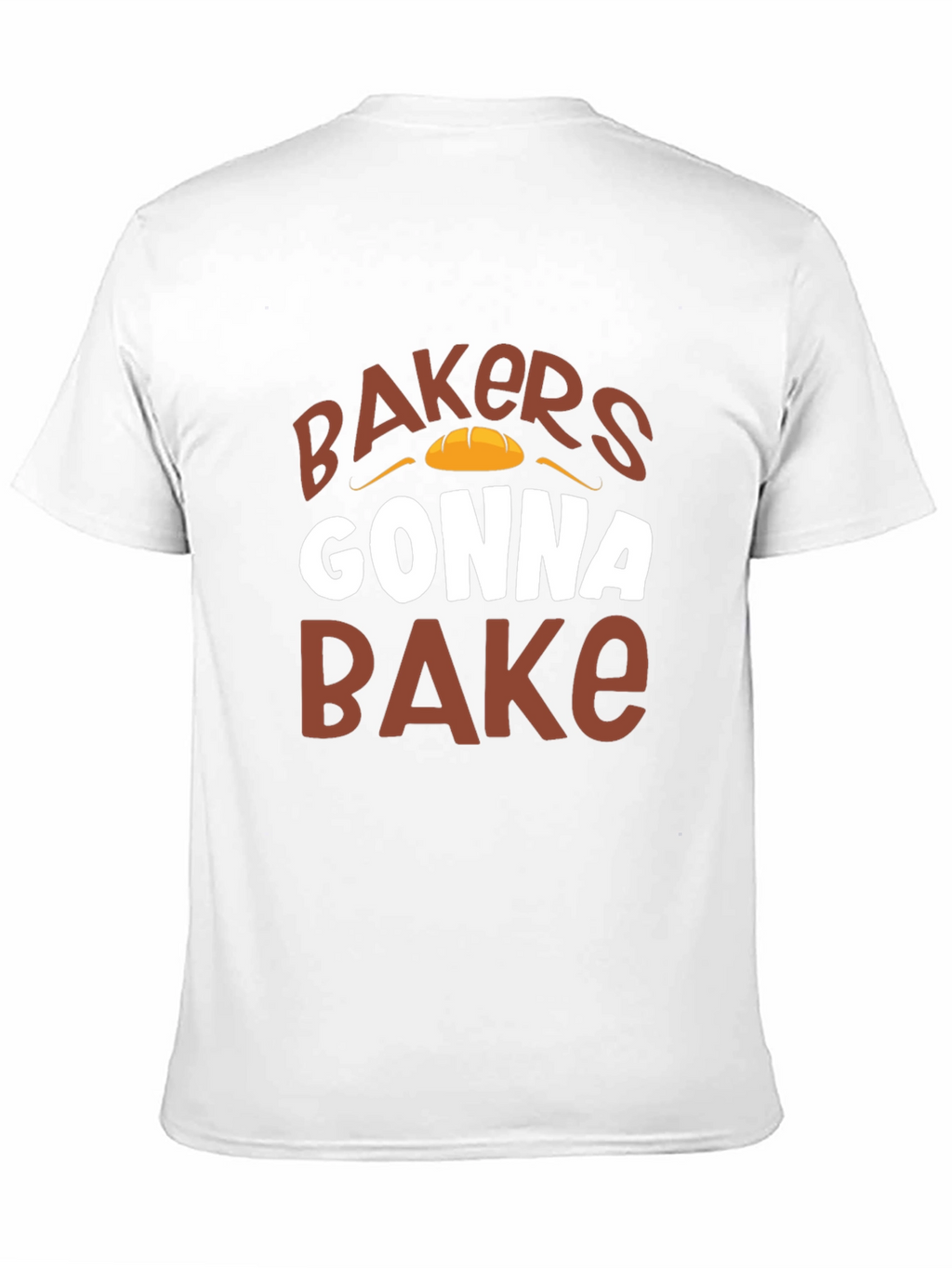 Bakers Gonna Bake T-Shirt Funny Baking Tee