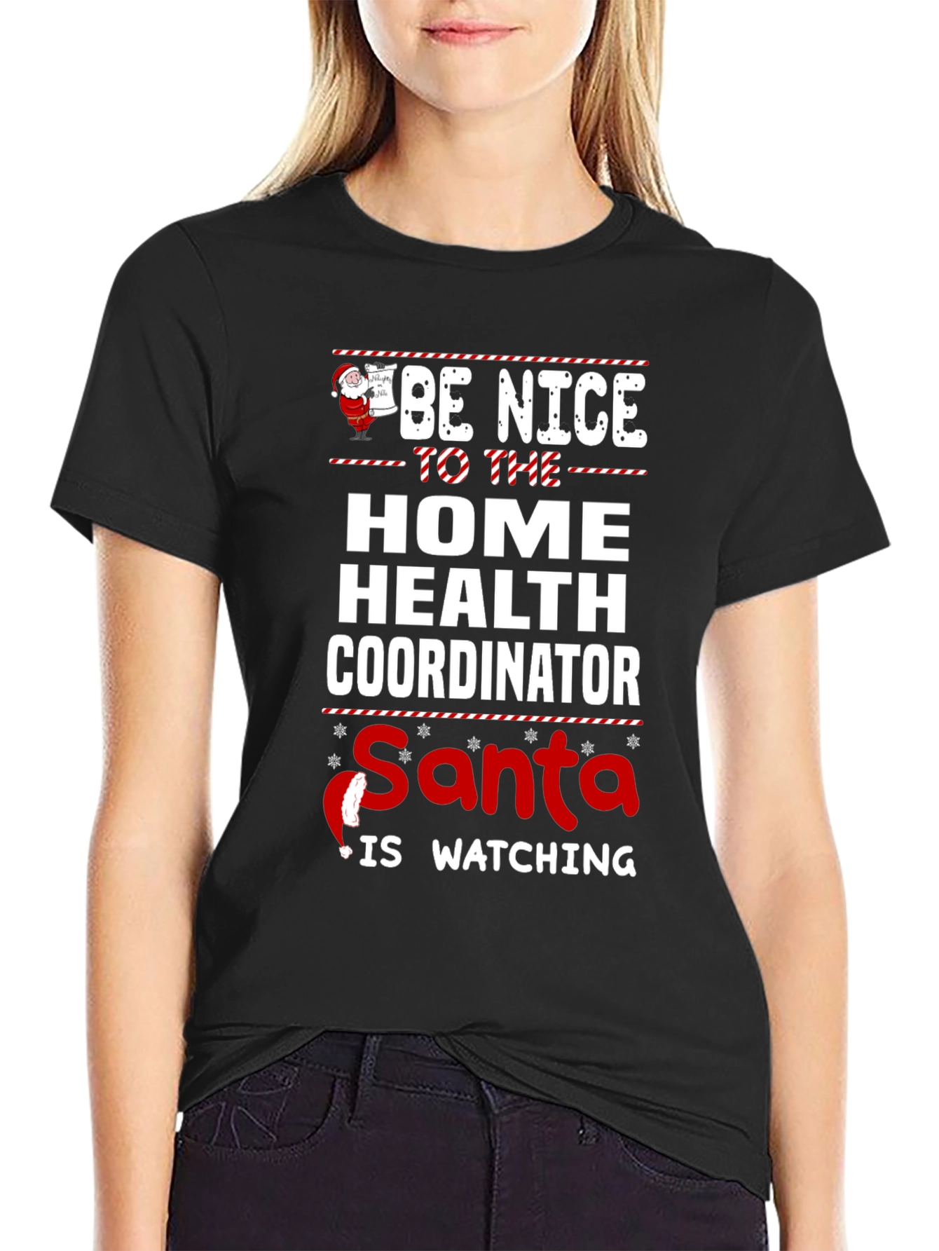 Be Nice Home Health Coordinator Santa Watching T-Shirt