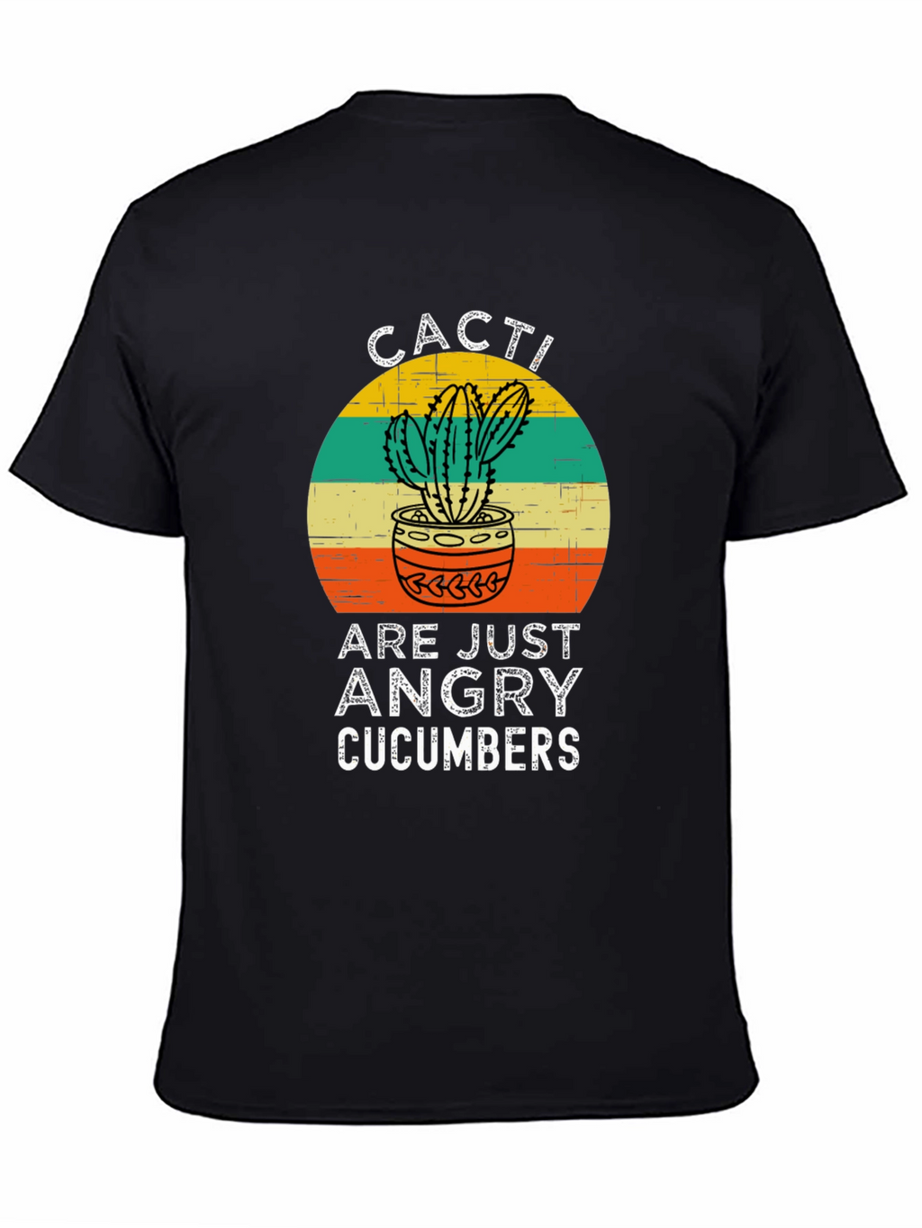 Cacti Are Just Angry Cucumbers Graphic T-Shirt