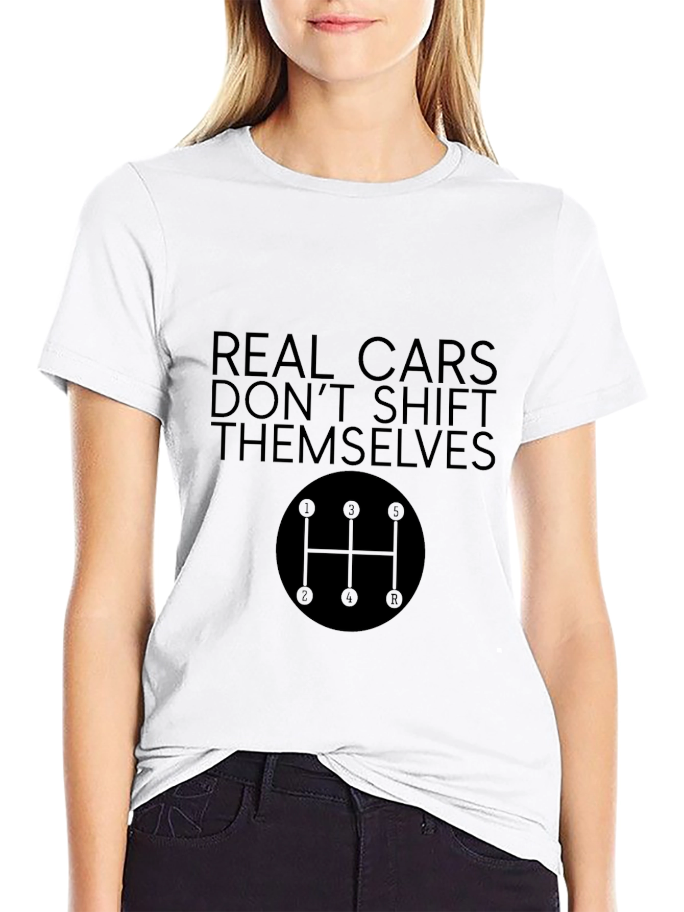 Real Cars Dont Shift Themselves Black T-Shirt