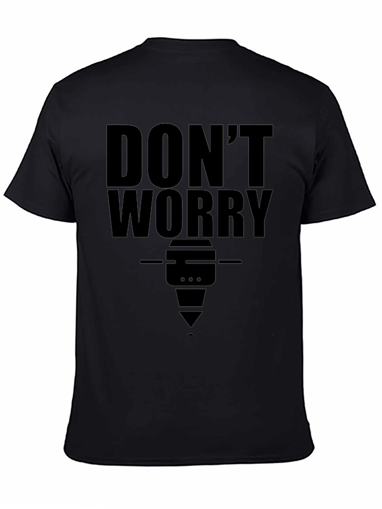 Dont Worry T-Shirt Funny CNC Machinist