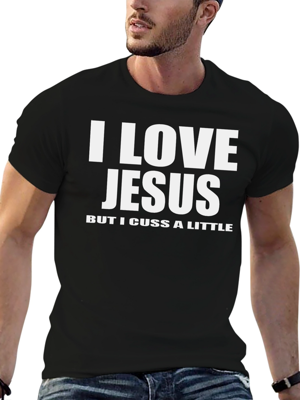 I Love Jesus But I Cuss A Little T-Shirt