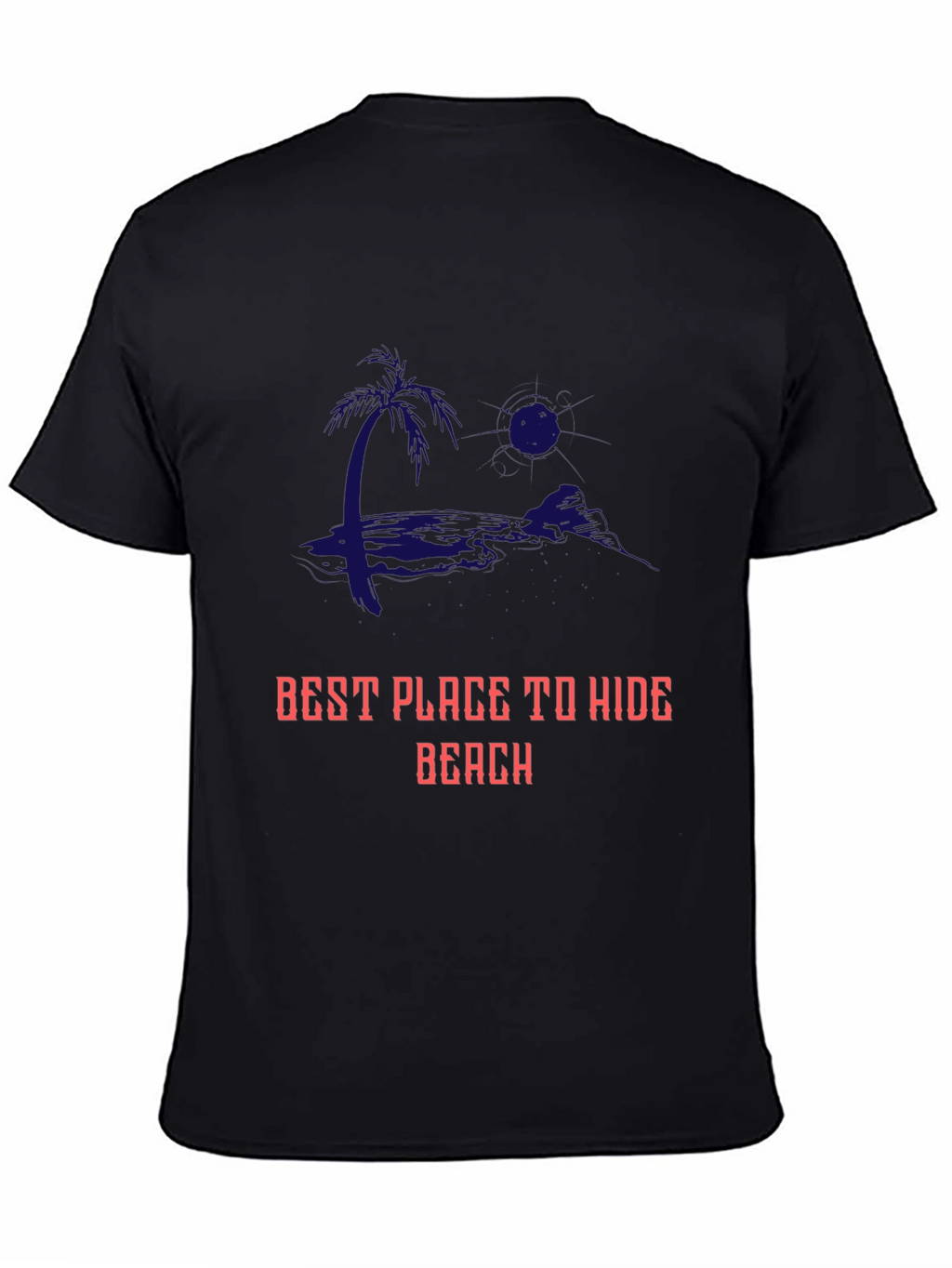 Best Place to Hide Beach Graphic T-Shirt