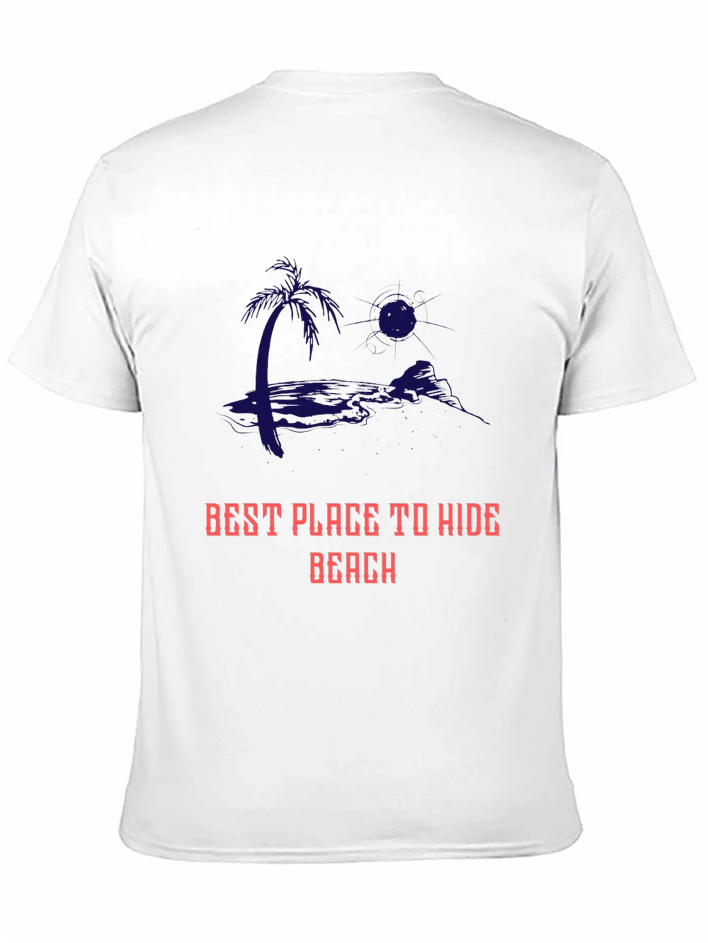Best Place to Hide Beach Graphic T-Shirt
