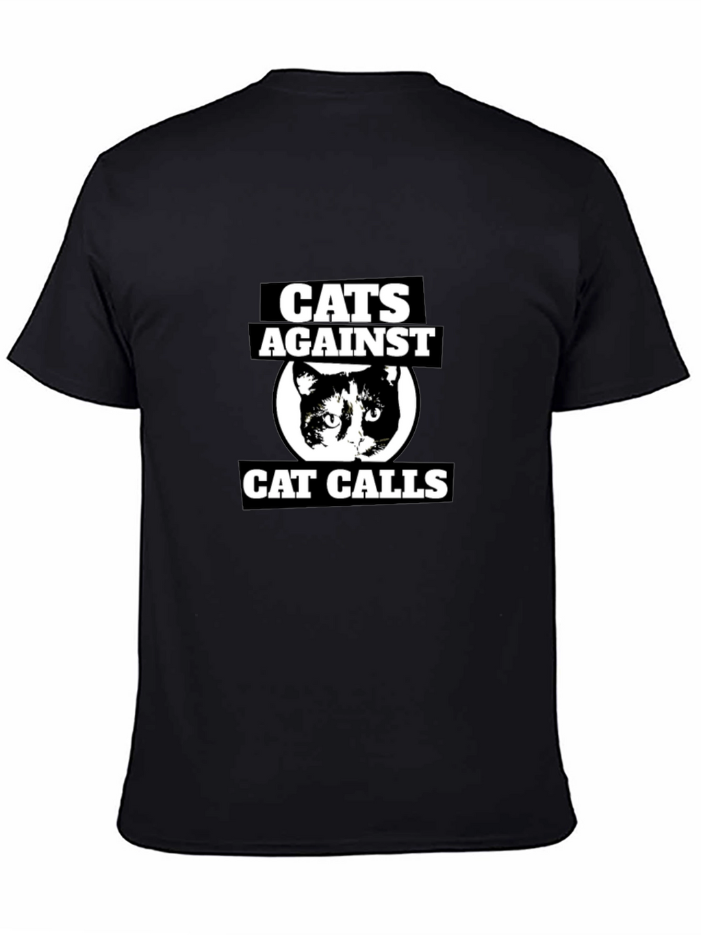 Cats Against Cat Calls Graphic T-Shirt