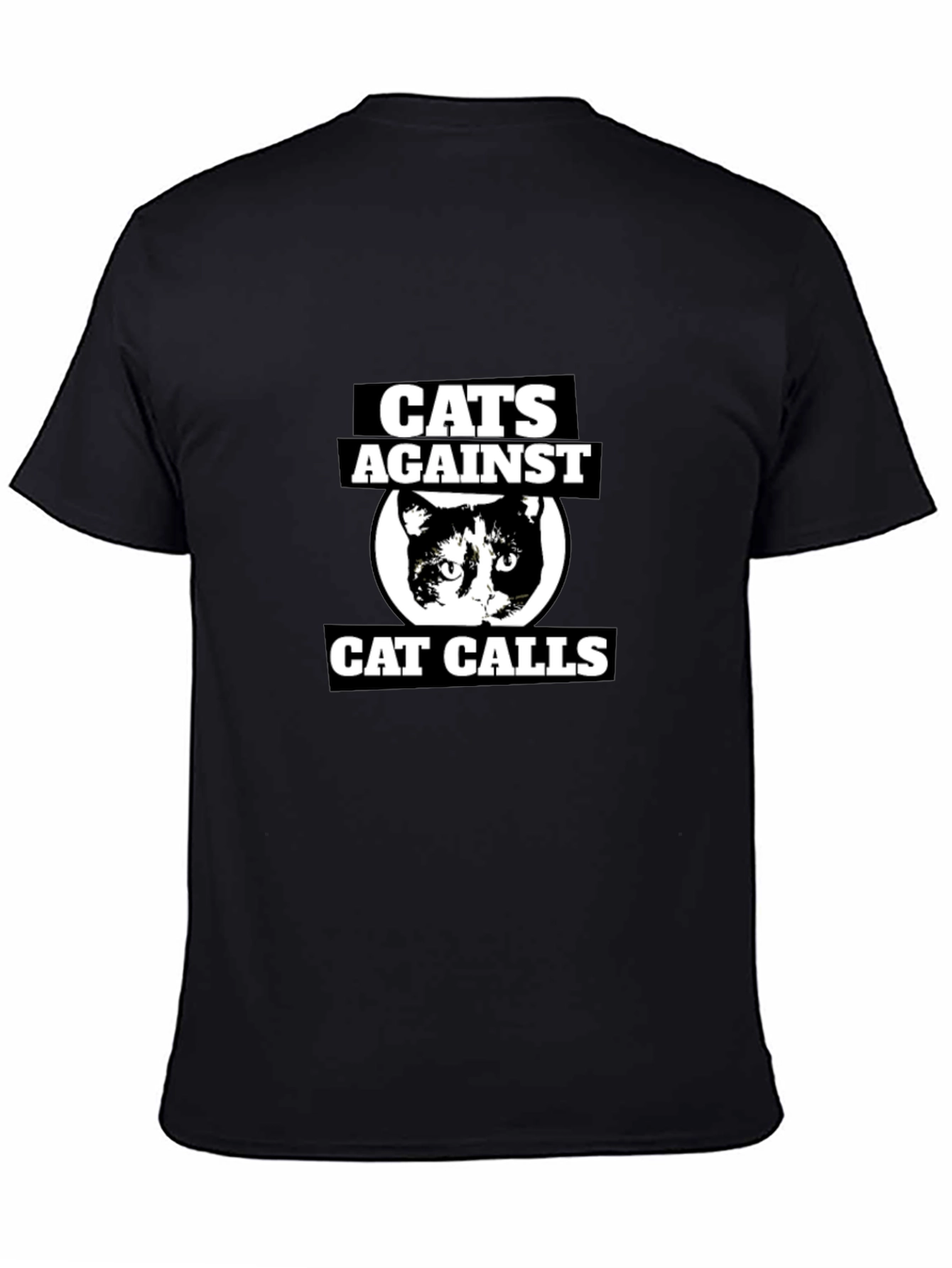 Cats Against Cat Calls Graphic T-Shirt