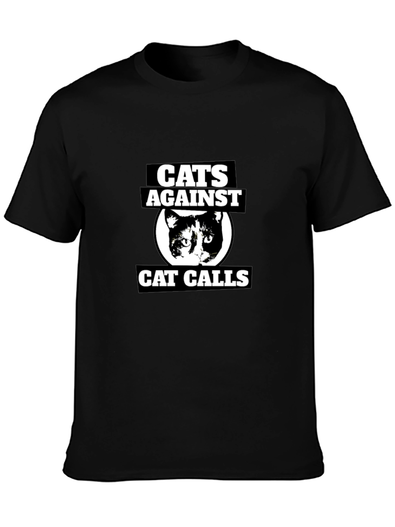 Cats Against Cat Calls Graphic T-Shirt