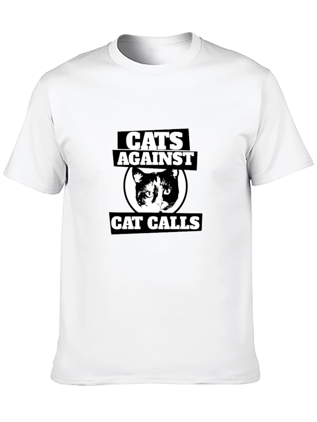 Cats Against Cat Calls Graphic T-Shirt