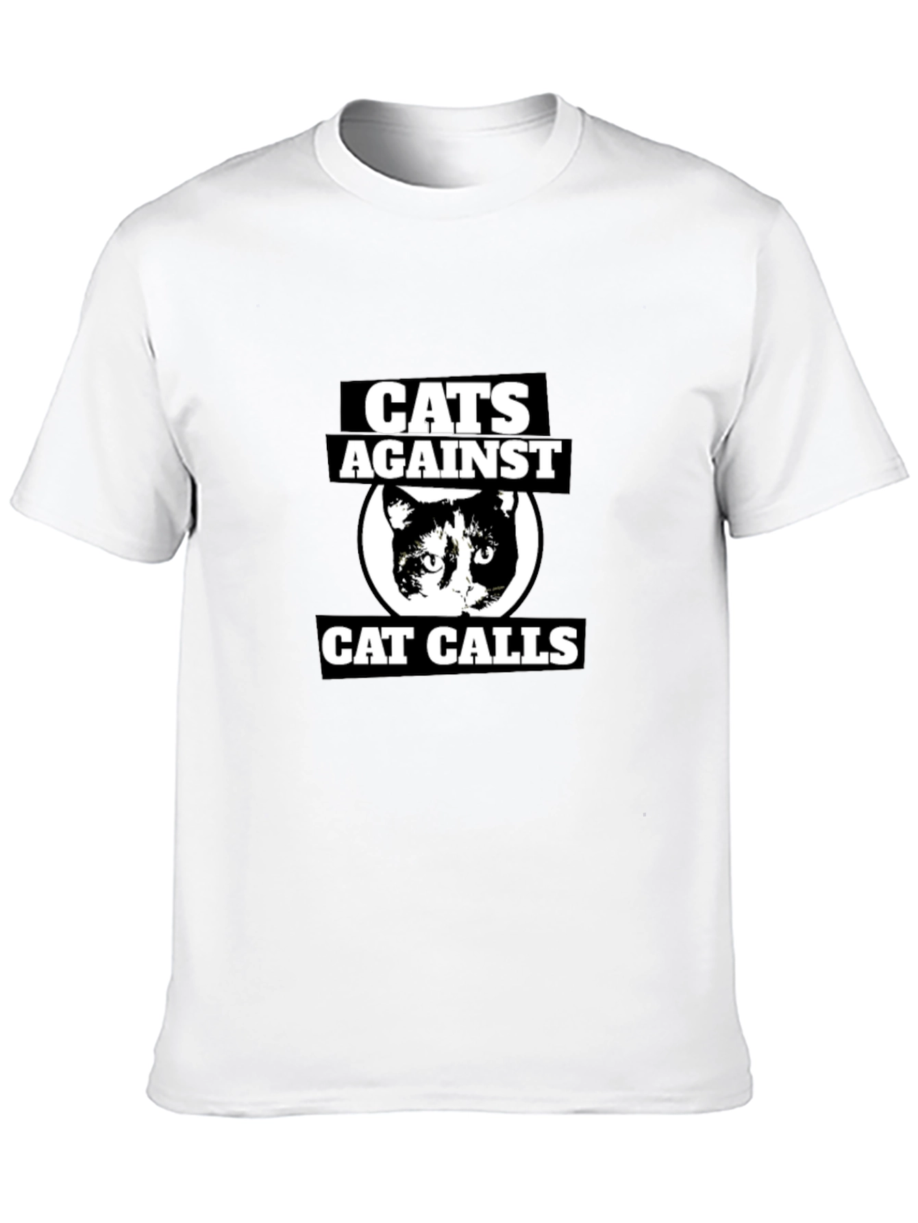 Cats Against Cat Calls Graphic T-Shirt