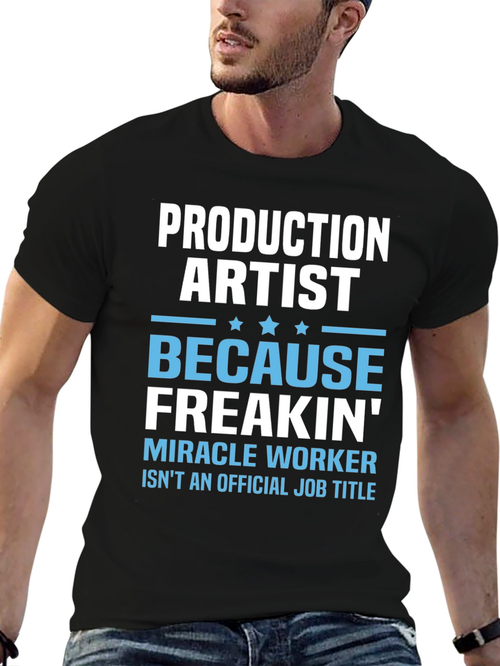 Production Artist Freakin Miracle Worker T-Shirt