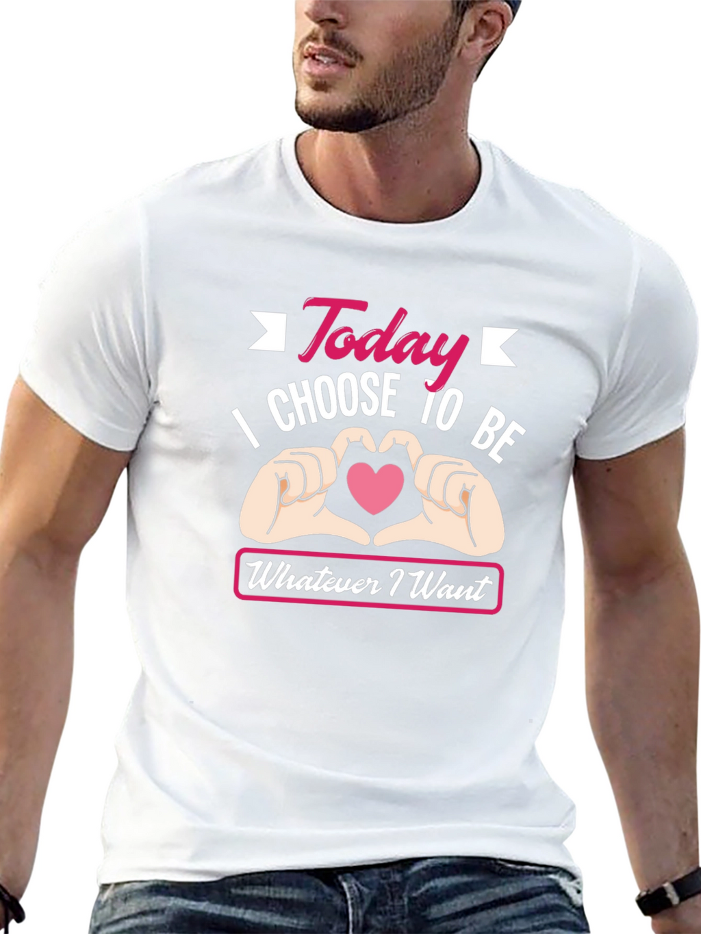 Today I Choose To Be Whatever I Want T-Shirt