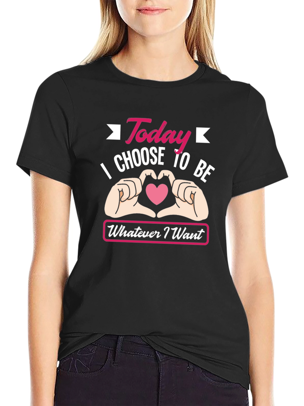 Today I Choose To Be Whatever I Want T-Shirt