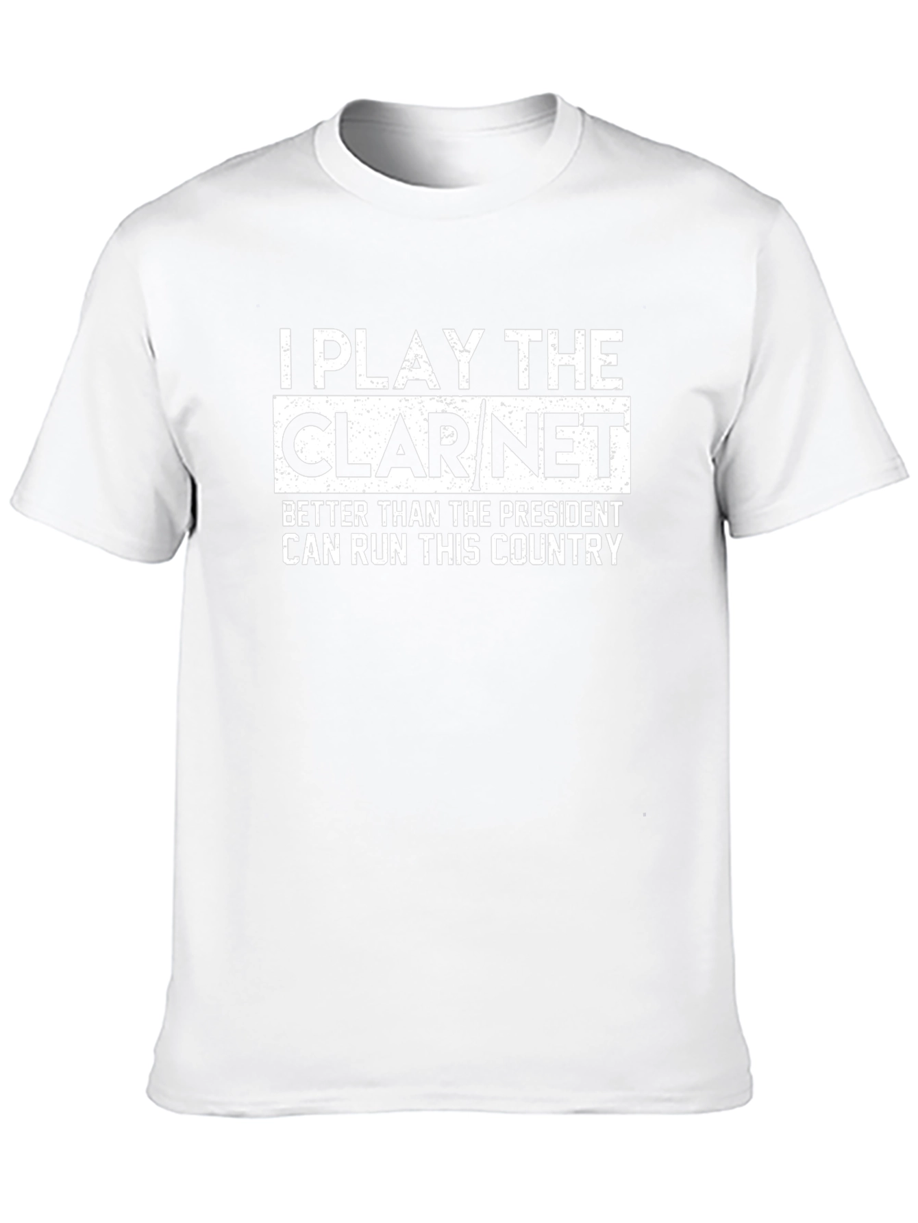 Clarinet Player Tee - I Play The Clarinet T-Shirt