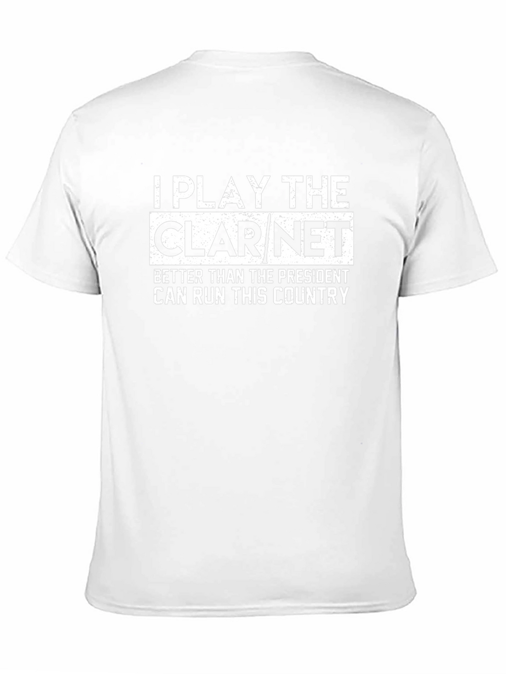Clarinet Player Tee - I Play The Clarinet T-Shirt