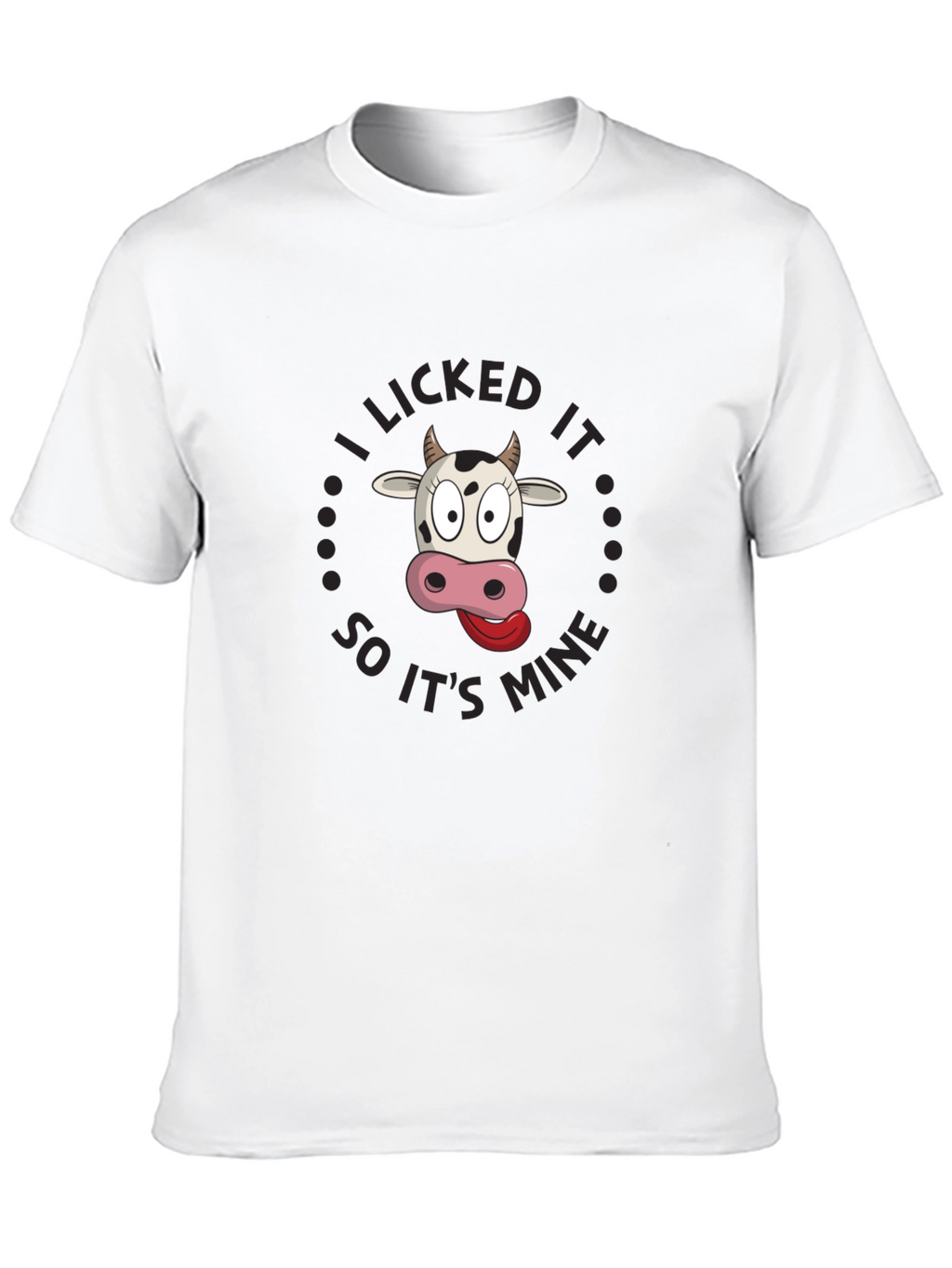 I Licked It Funny Cow Graphic Tee