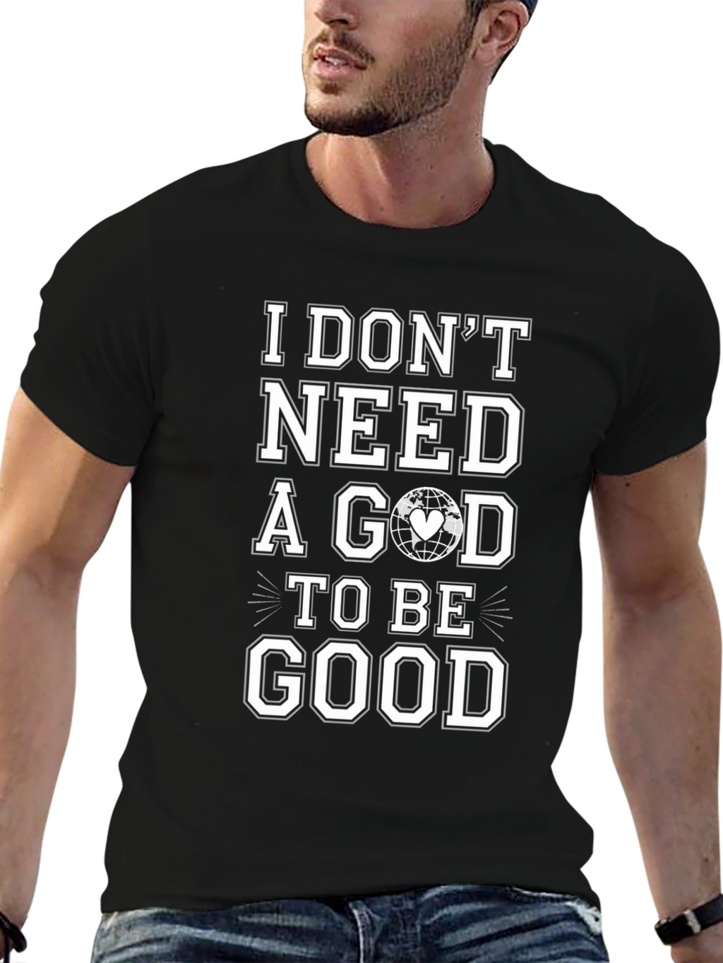 I Dont Need a God To Be Good T-Shirt