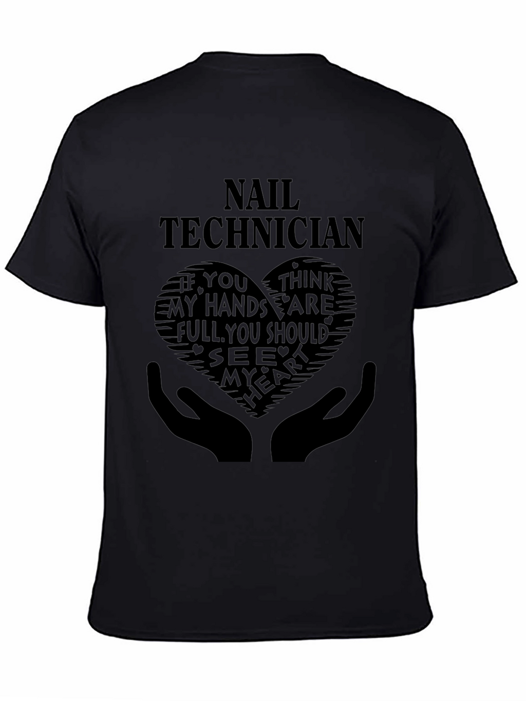 Nail Technician T-Shirt - Heart Hands Graphic Tee