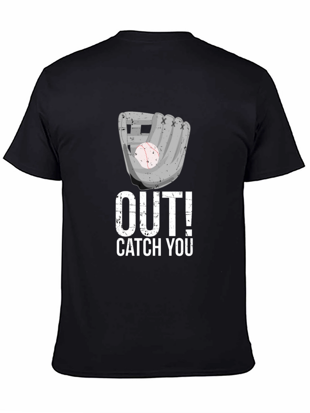 Baseball Out! Catch You T-Shirt