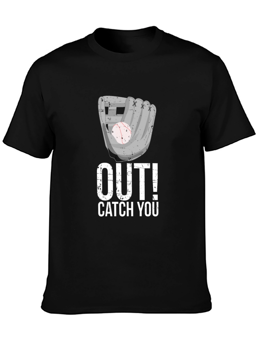 Baseball Out! Catch You T-Shirt