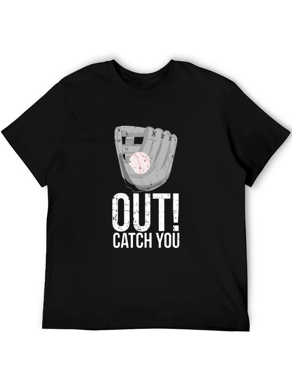 Baseball Out! Catch You T-Shirt