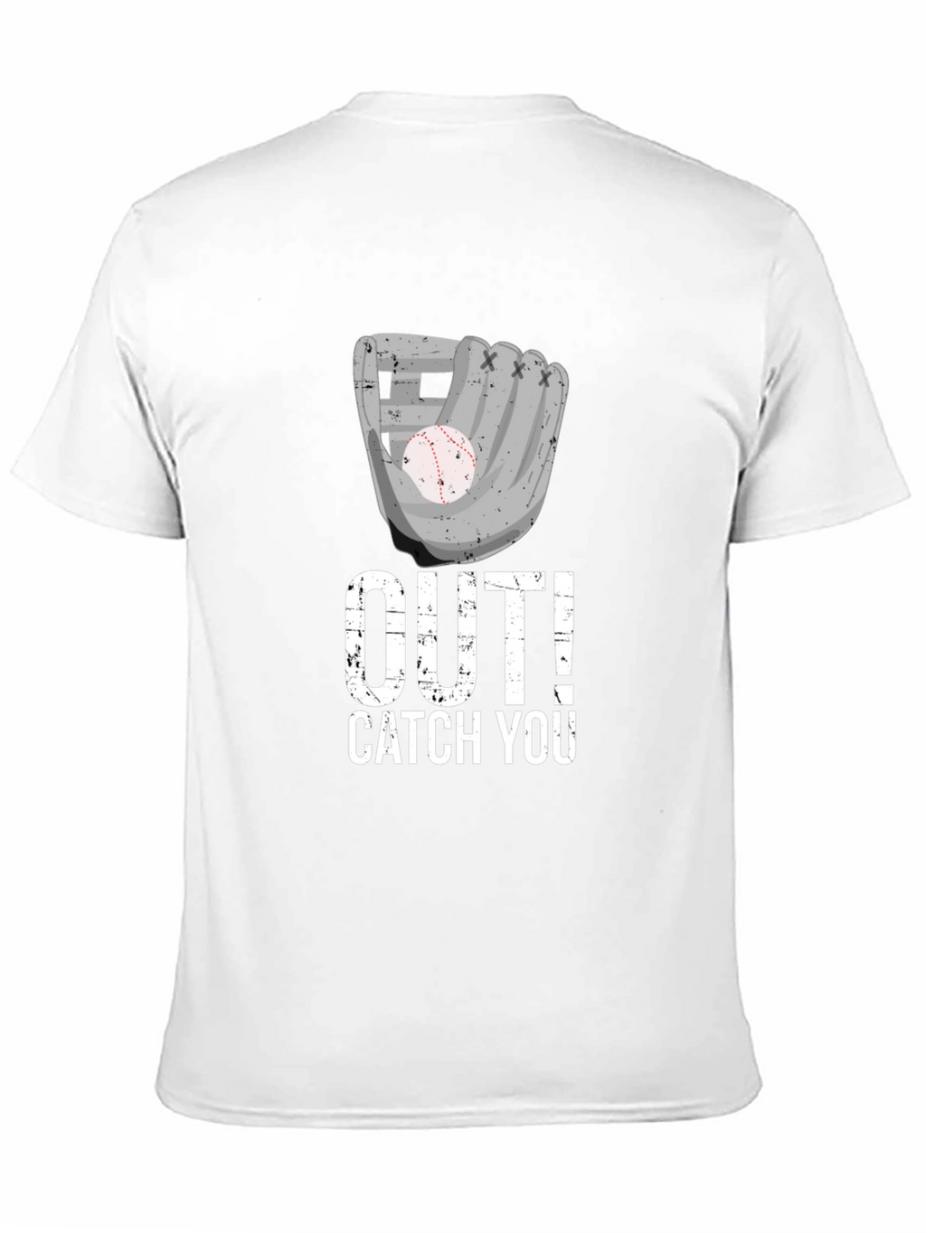 Baseball Out! Catch You T-Shirt