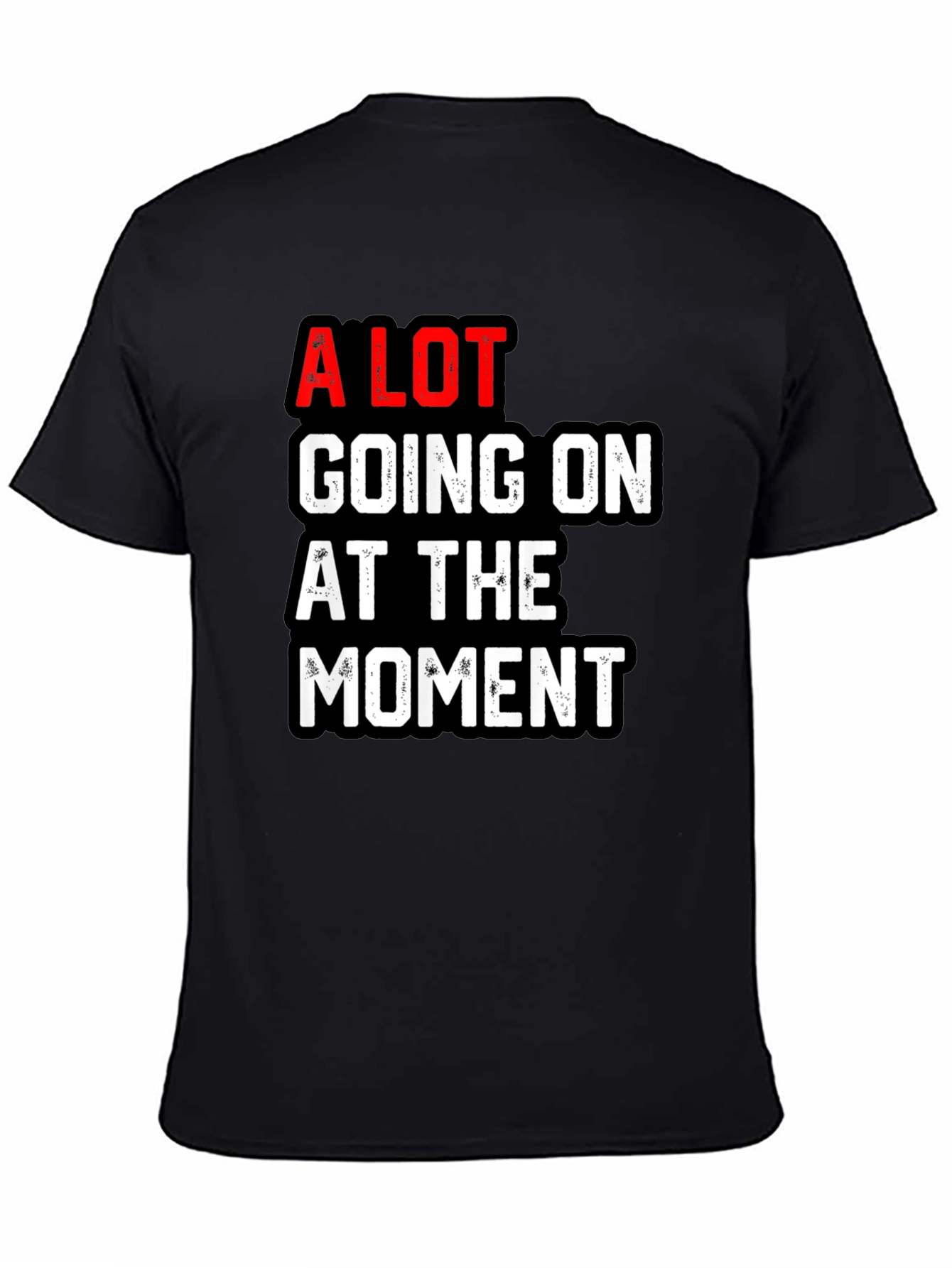 A Lot Going on T-Shirt - Black Graphic Tee