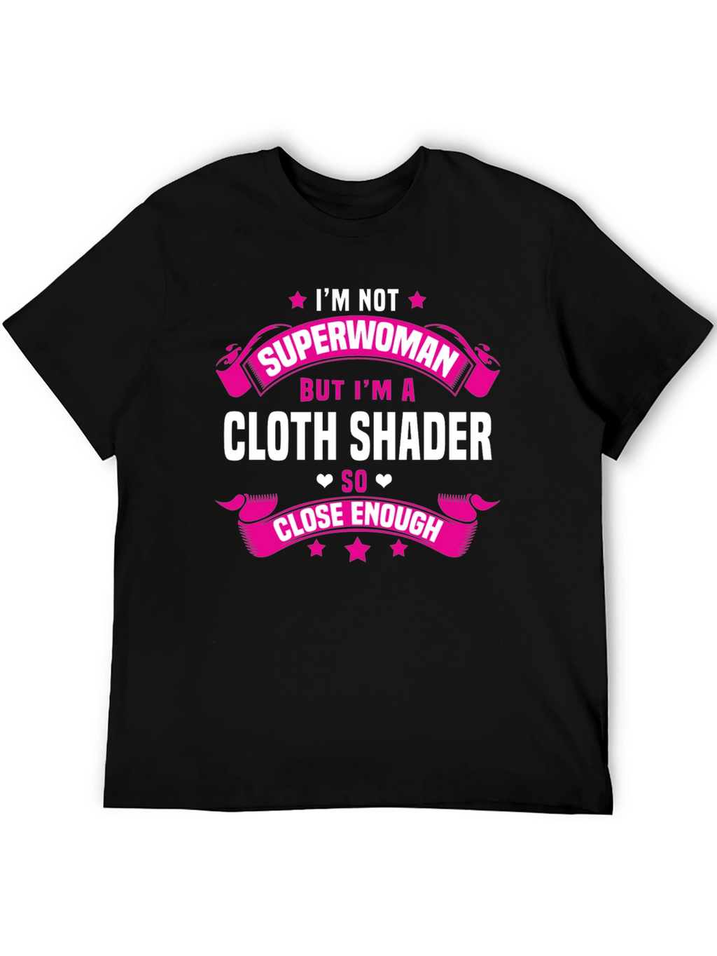 Cloth Shader T-Shirt - Superwoman Funny Tee