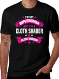 Cloth Shader T-Shirt - Superwoman Funny Tee