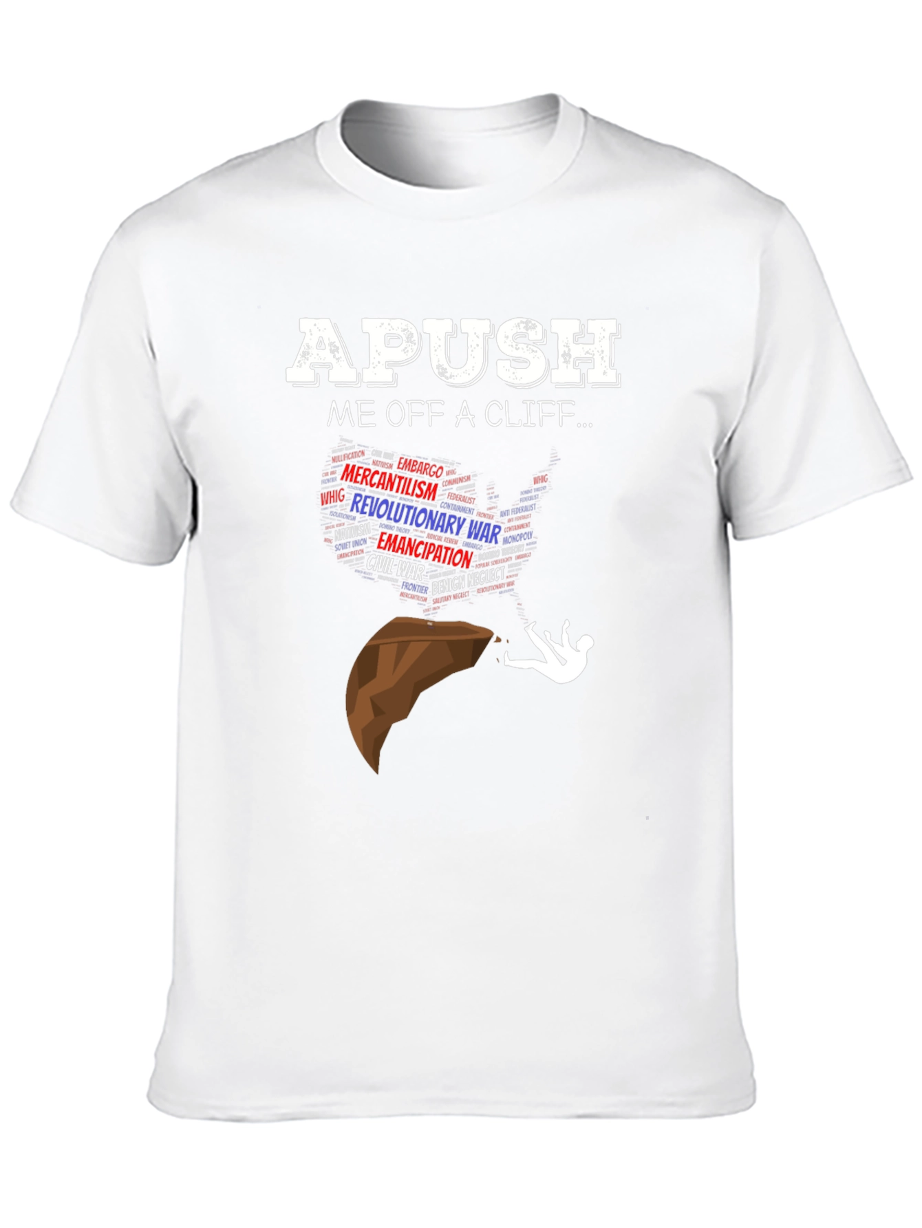 APUSH Cliff T-Shirt - Humorous US History Tee