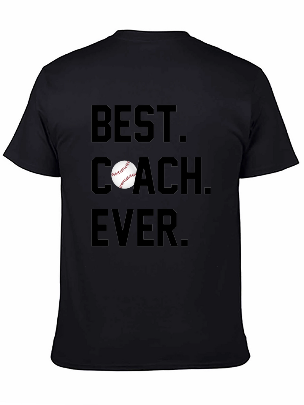 Best Coach Ever Baseball T-Shirt