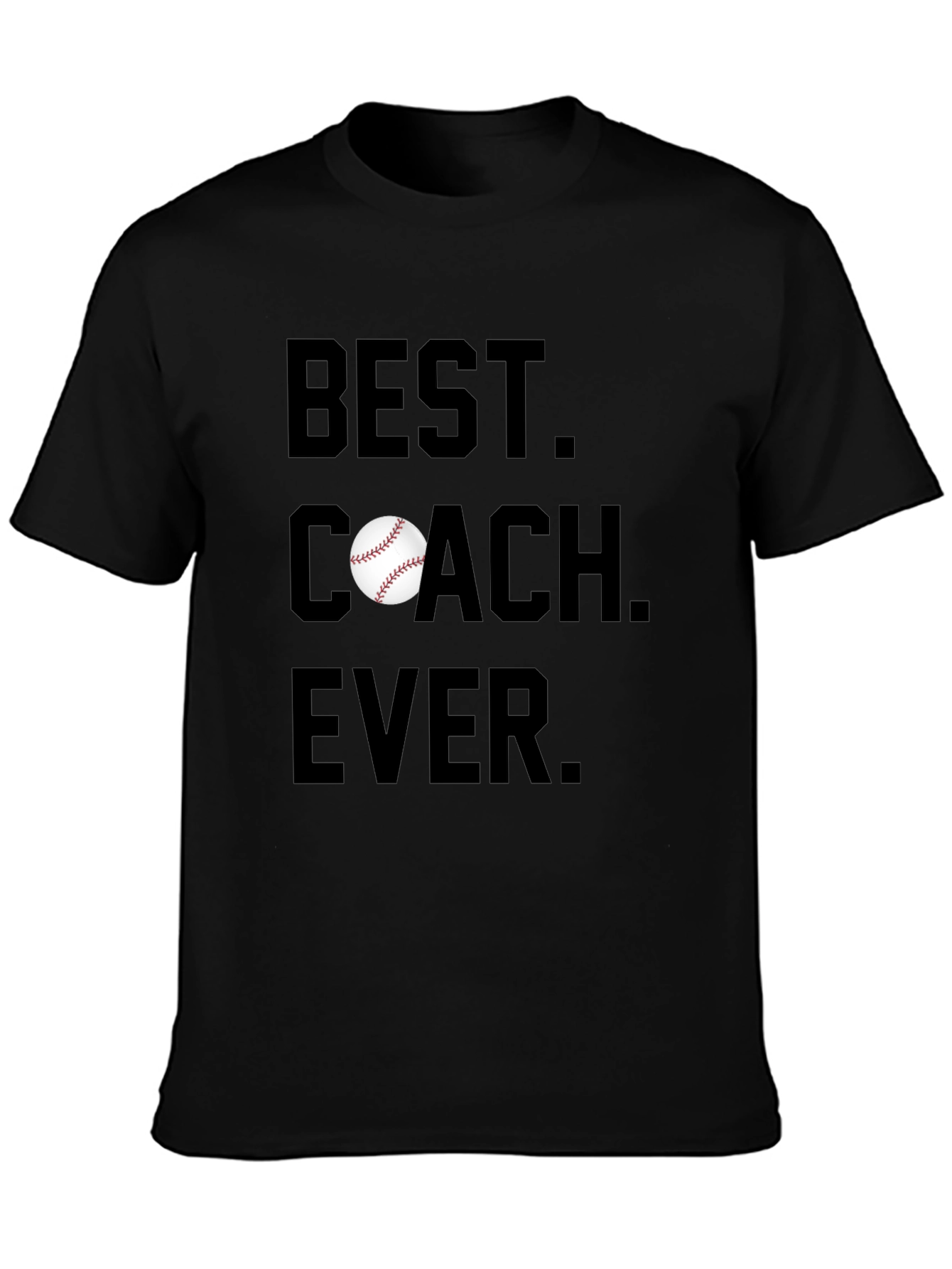 Best Coach Ever Baseball T-Shirt