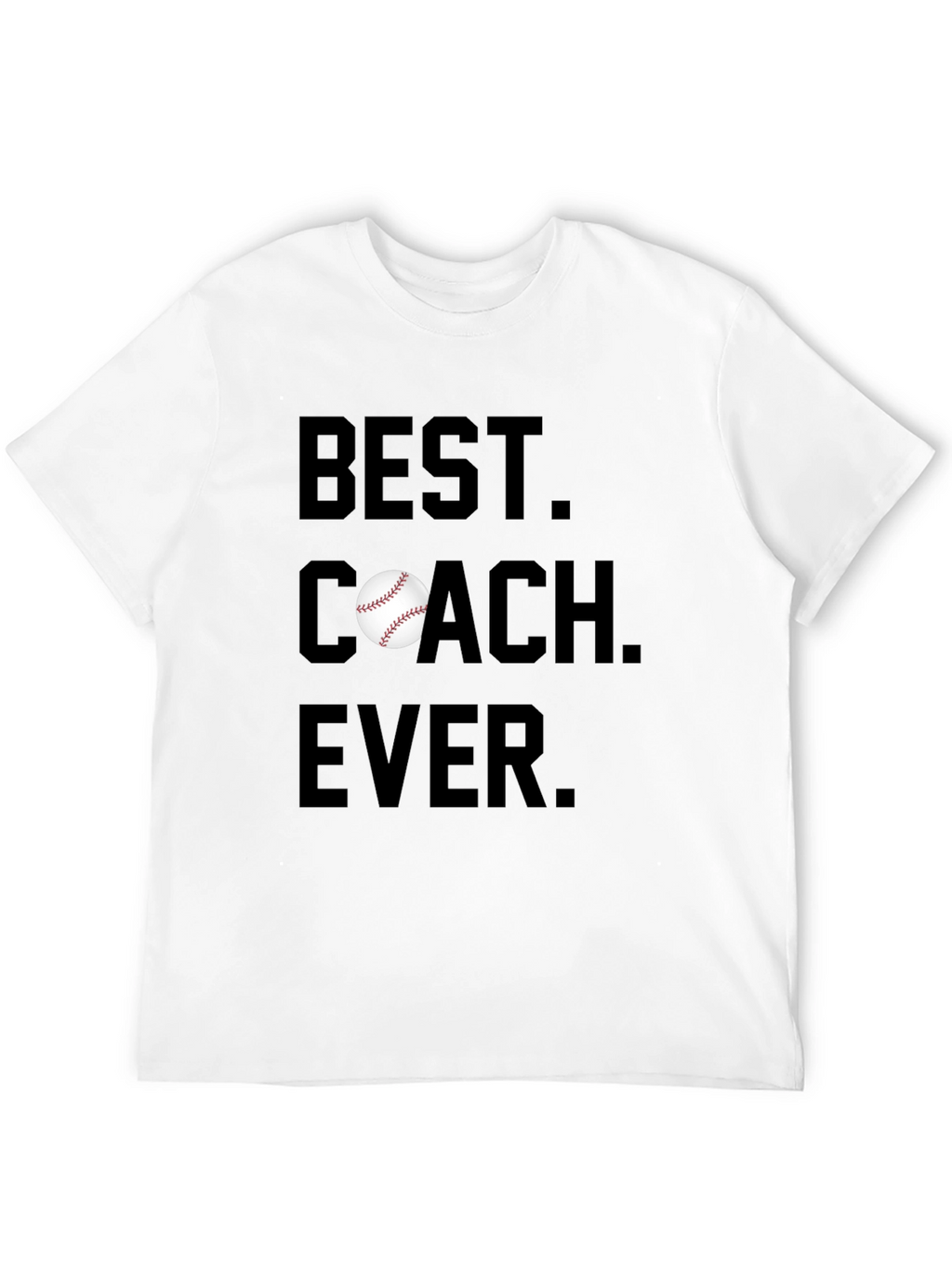 Best Coach Ever Baseball T-Shirt
