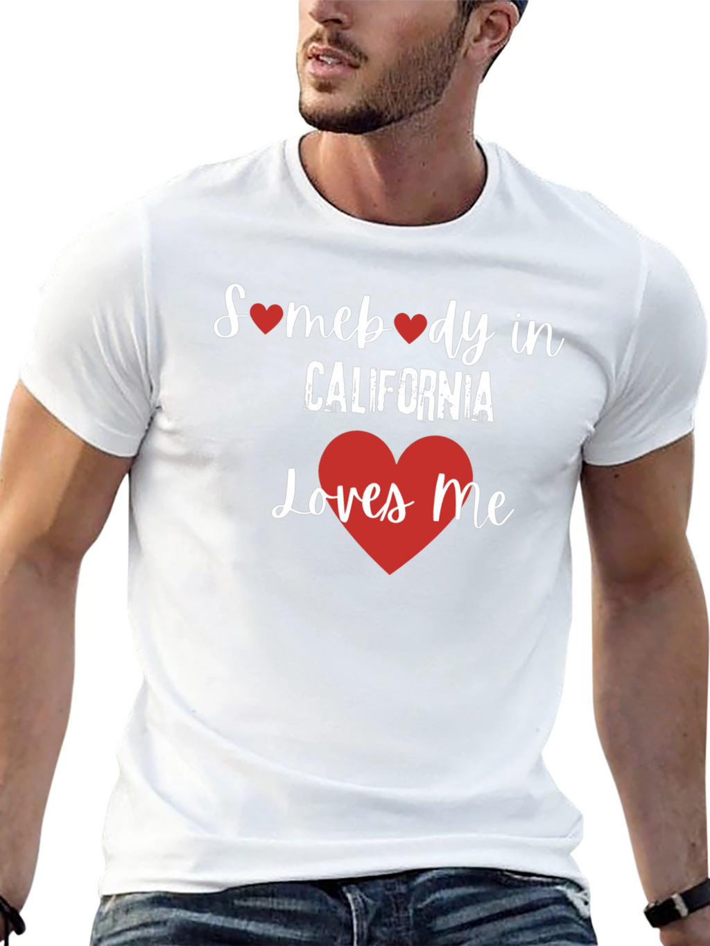 Somebody in California Loves Me T-Shirt