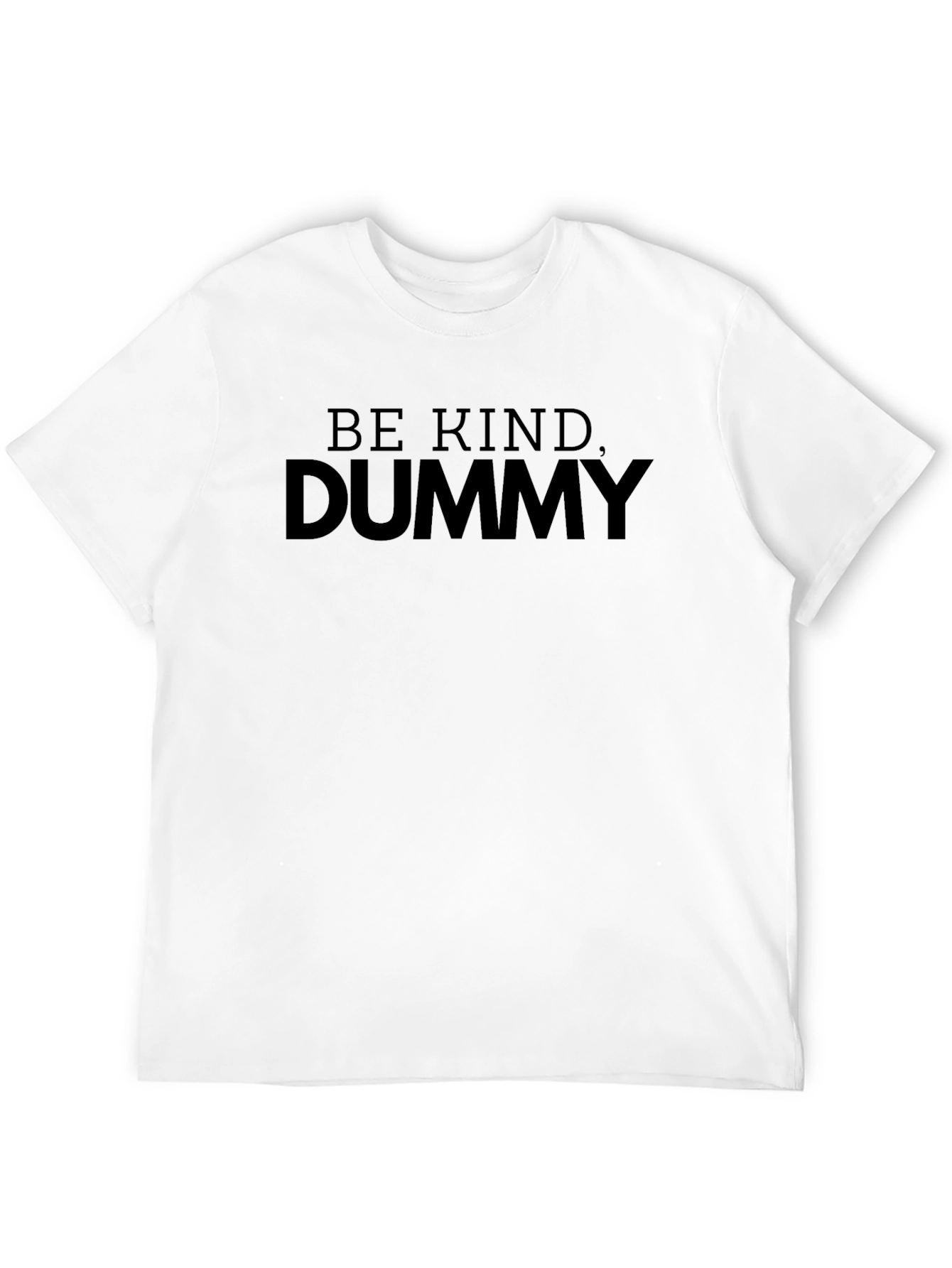 Be Kind Dummy Graphic T-Shirt
