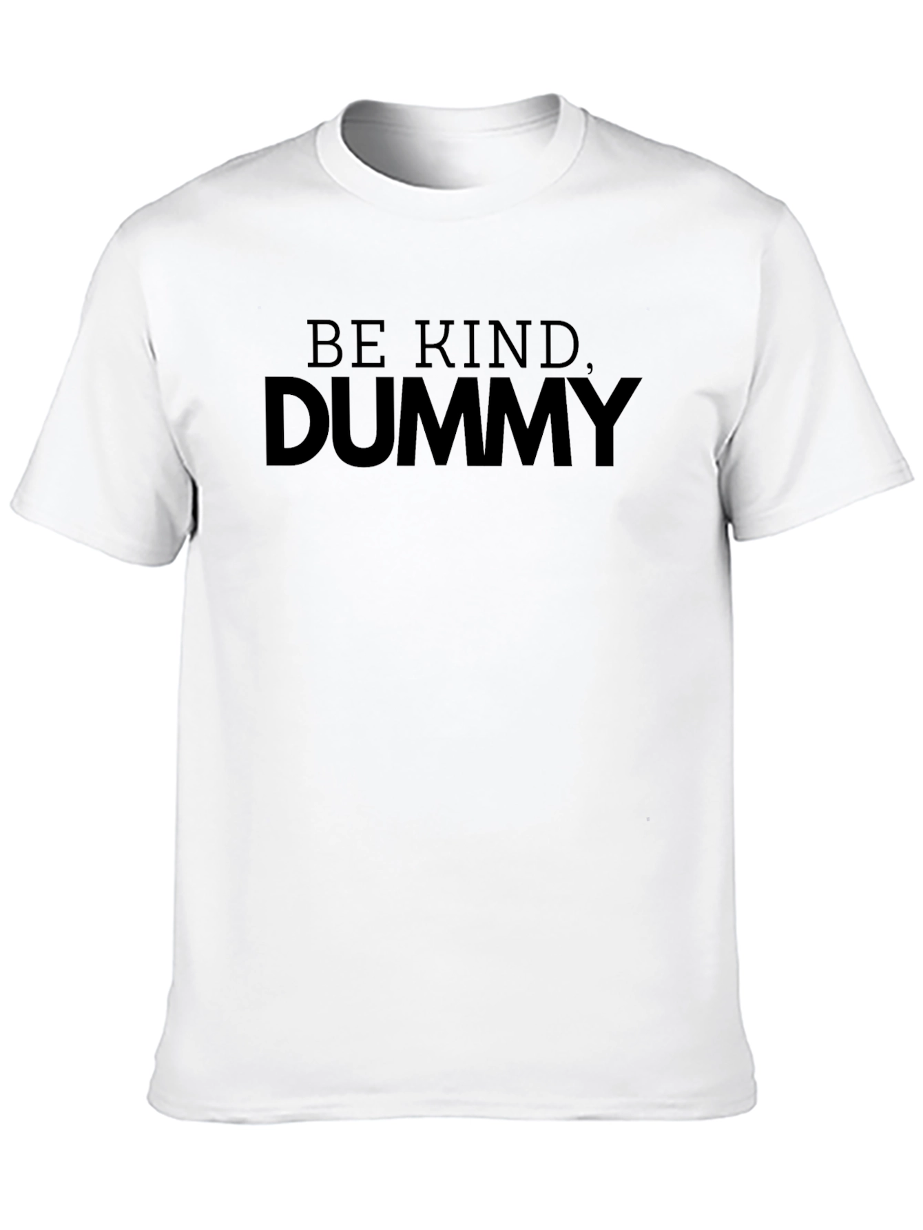 Be Kind Dummy Graphic T-Shirt