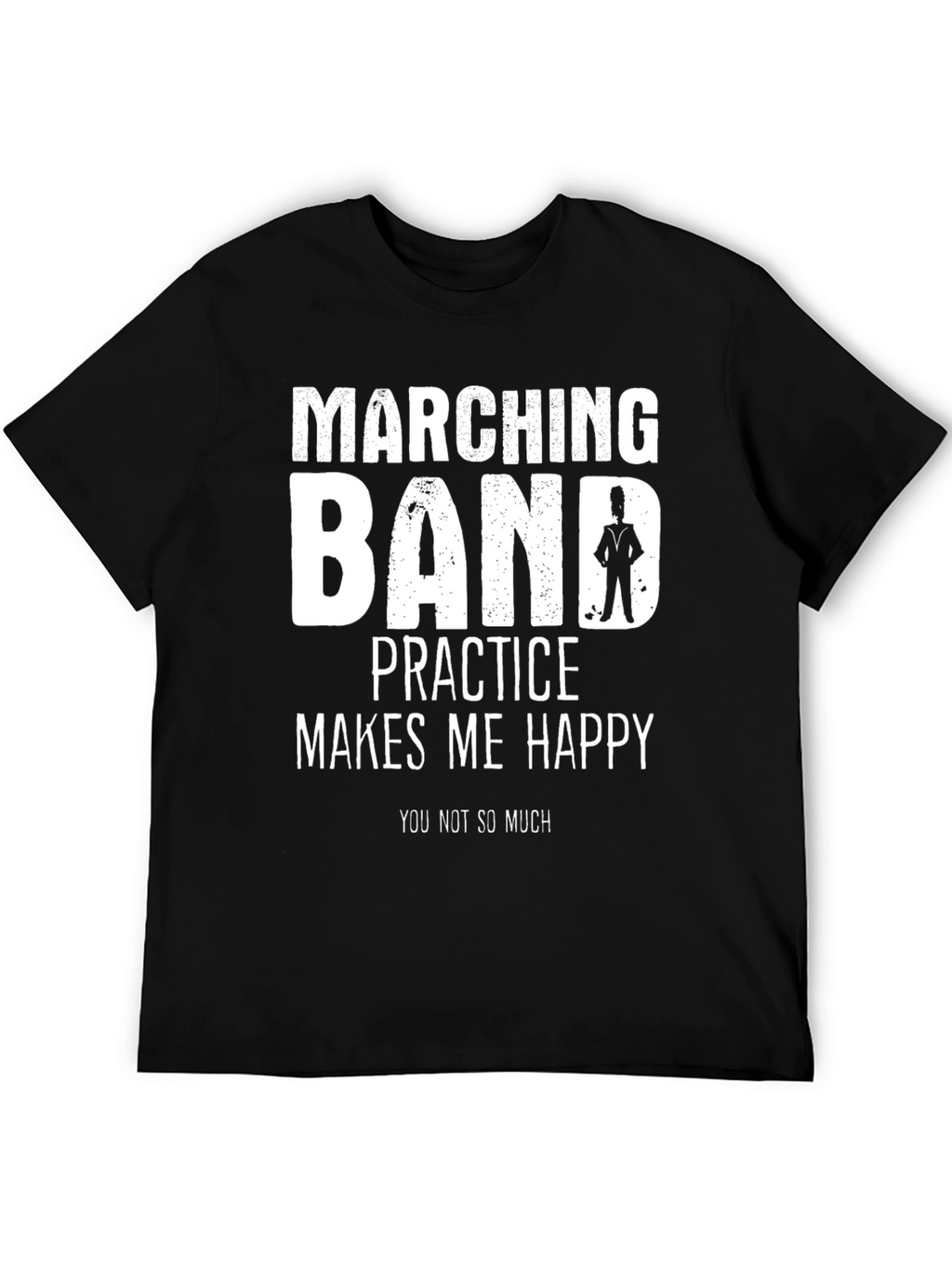 Marching Band T-Shirt - Practice Makes Me Happy
