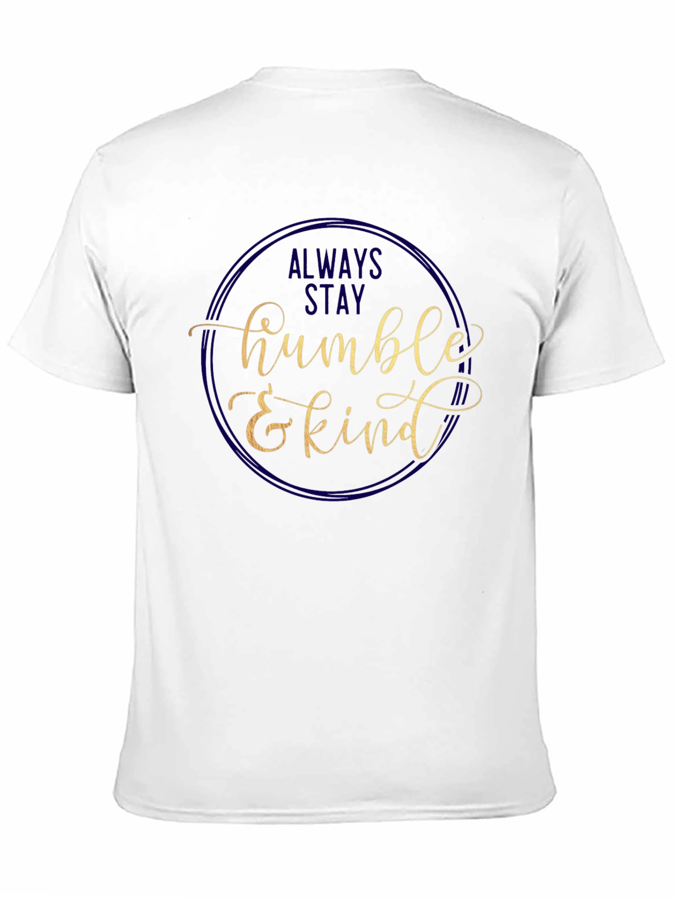 Always Stay Humble & Kind Graphic Tee