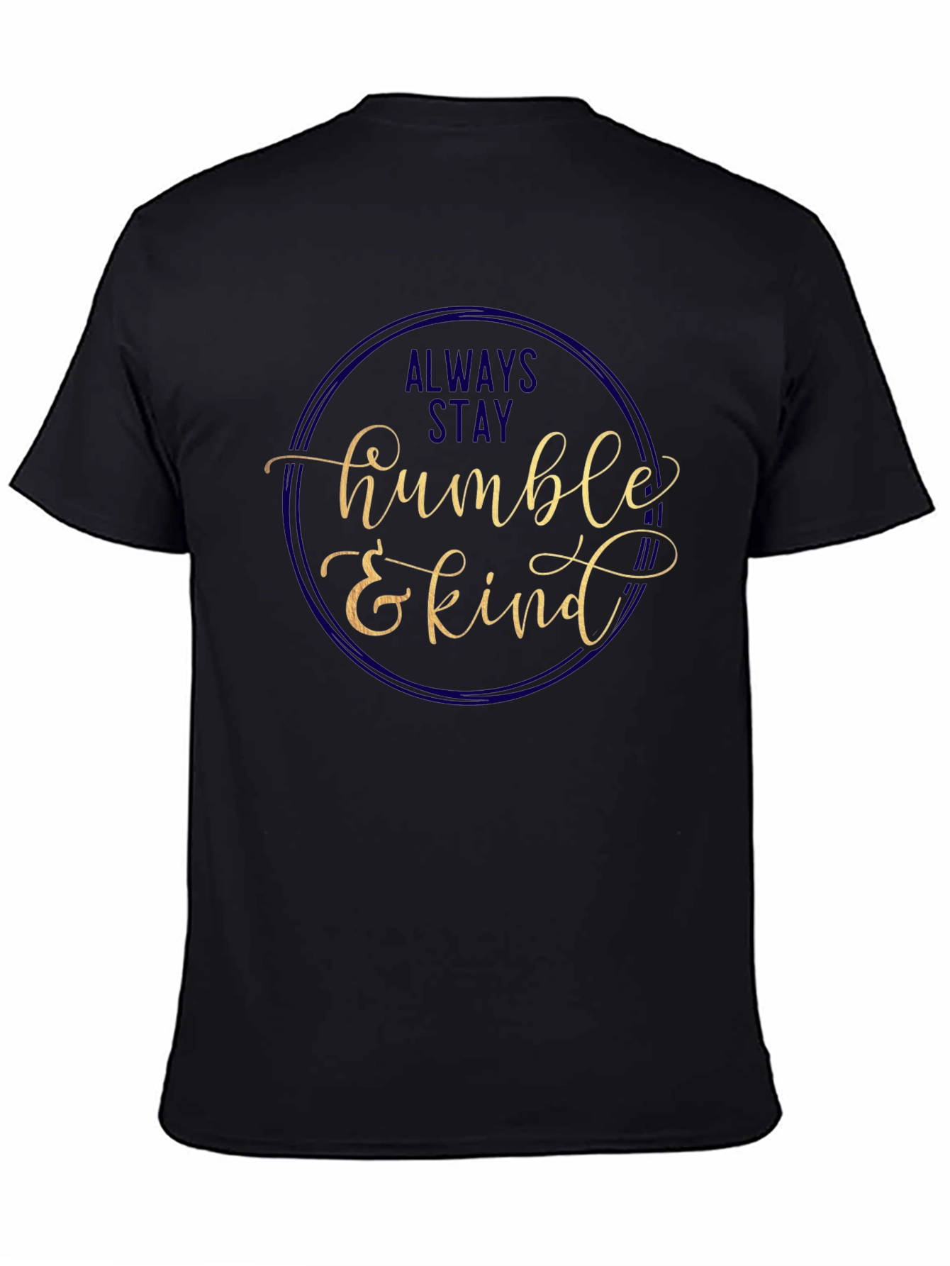 Always Stay Humble & Kind Graphic Tee