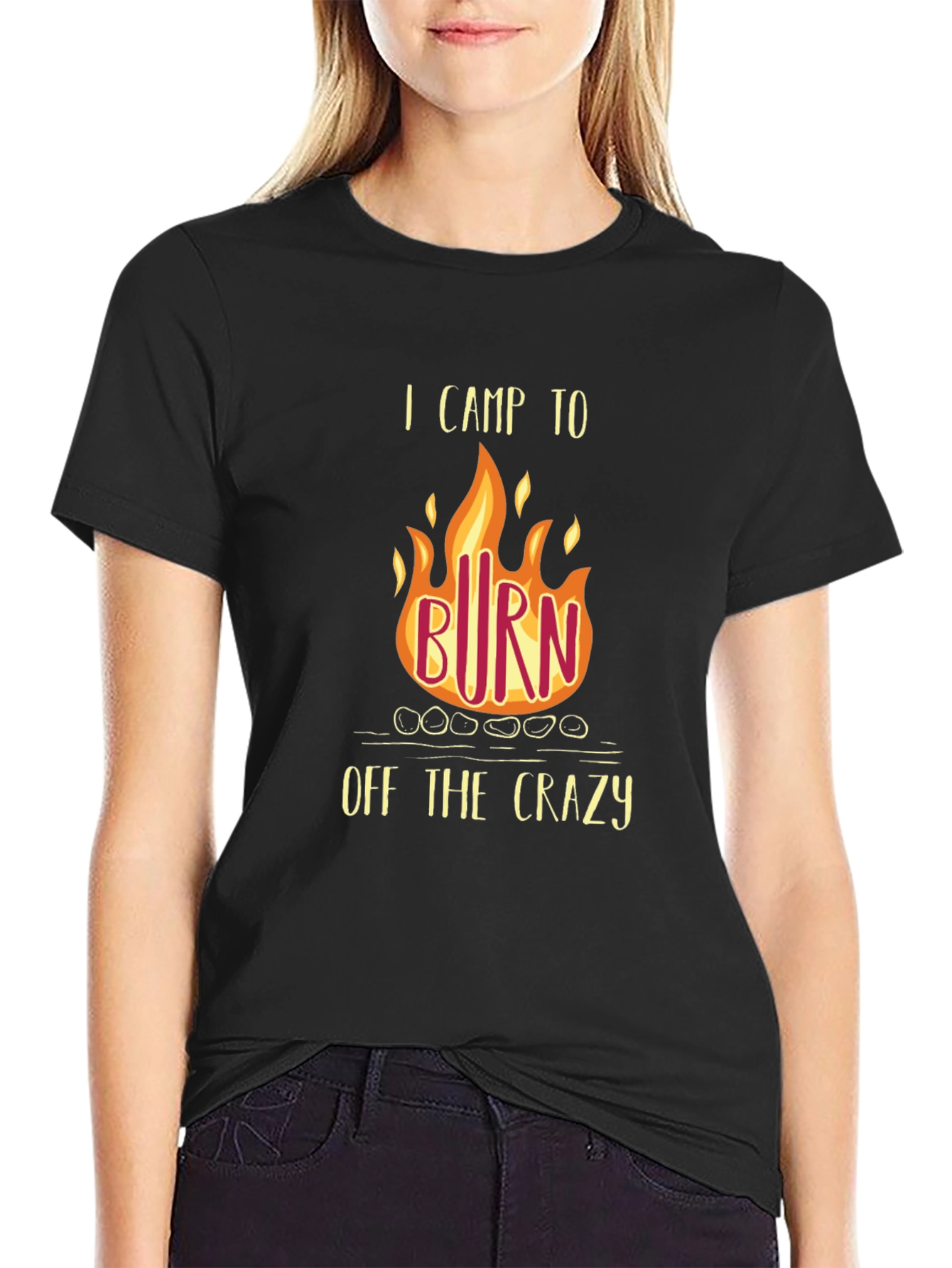 I Camp to Burn Off the Crazy T-Shirt